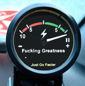 fucking greatness gauge