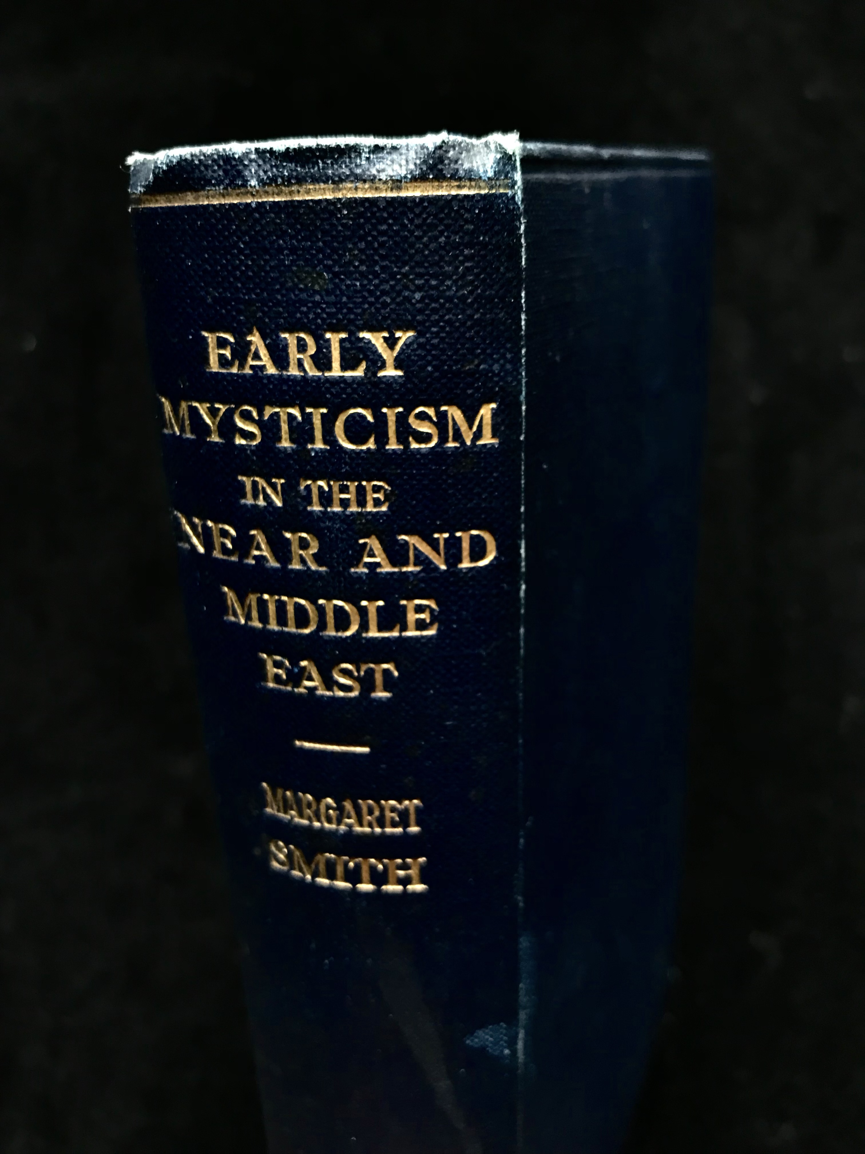 Early Mysticism In The Near And Middle East by Margaret Smith