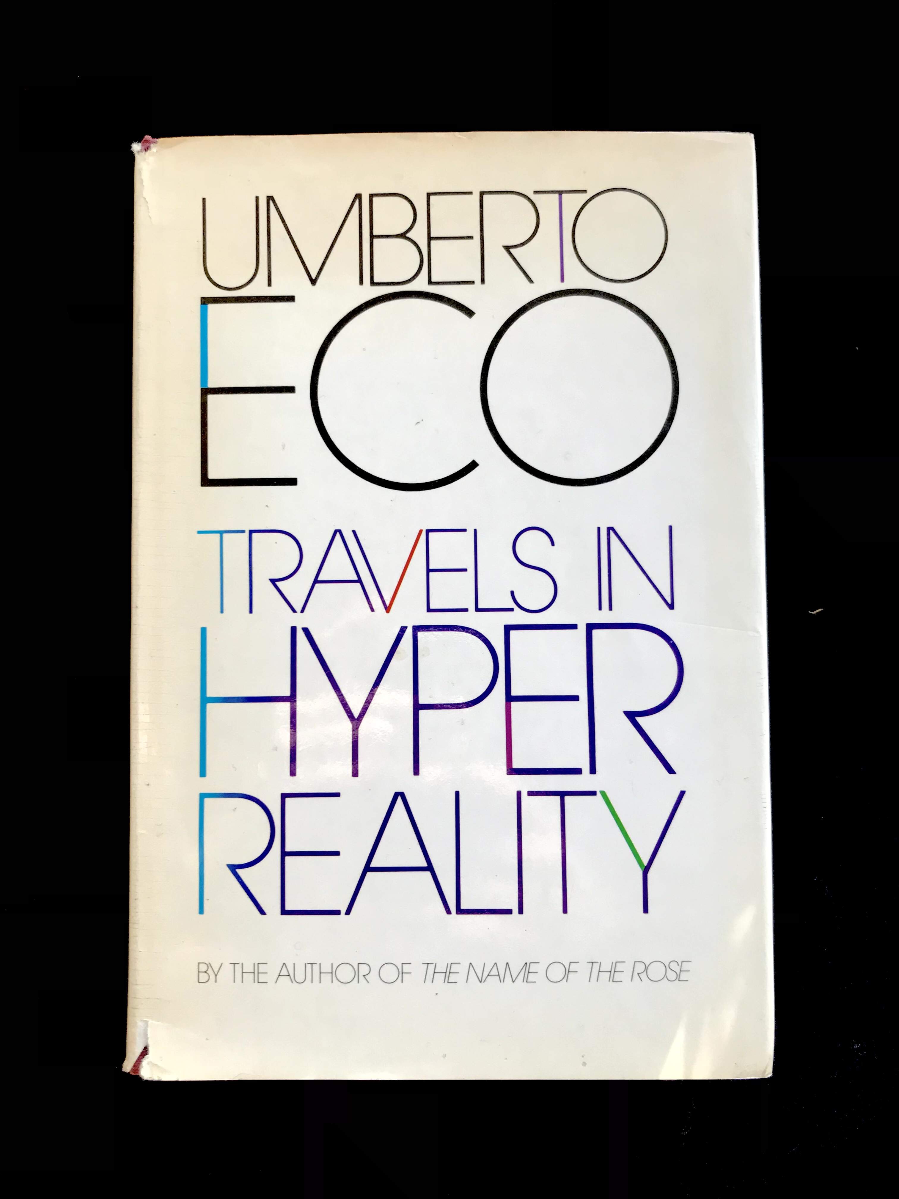 Travels In Hyperreality by Umberto Eco