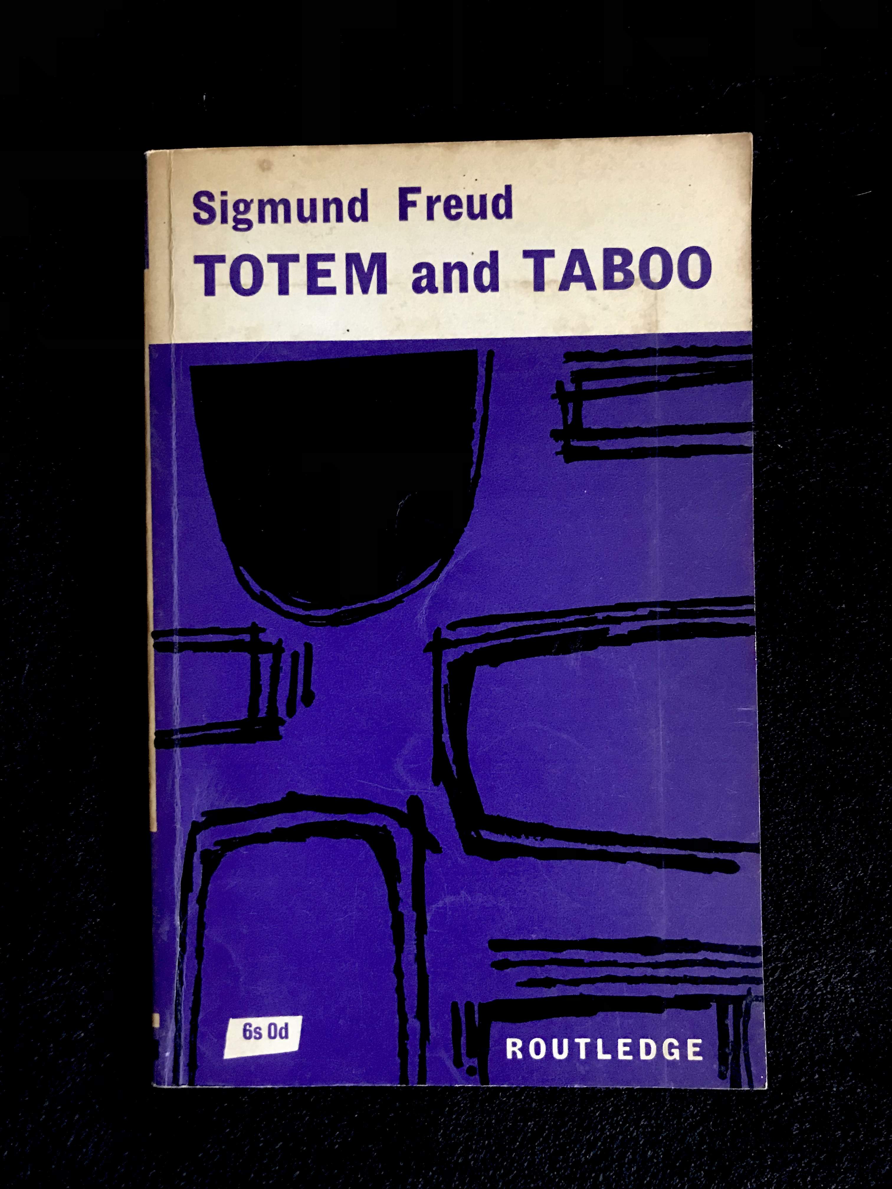 Totem And Taboo by Sigmund Freud