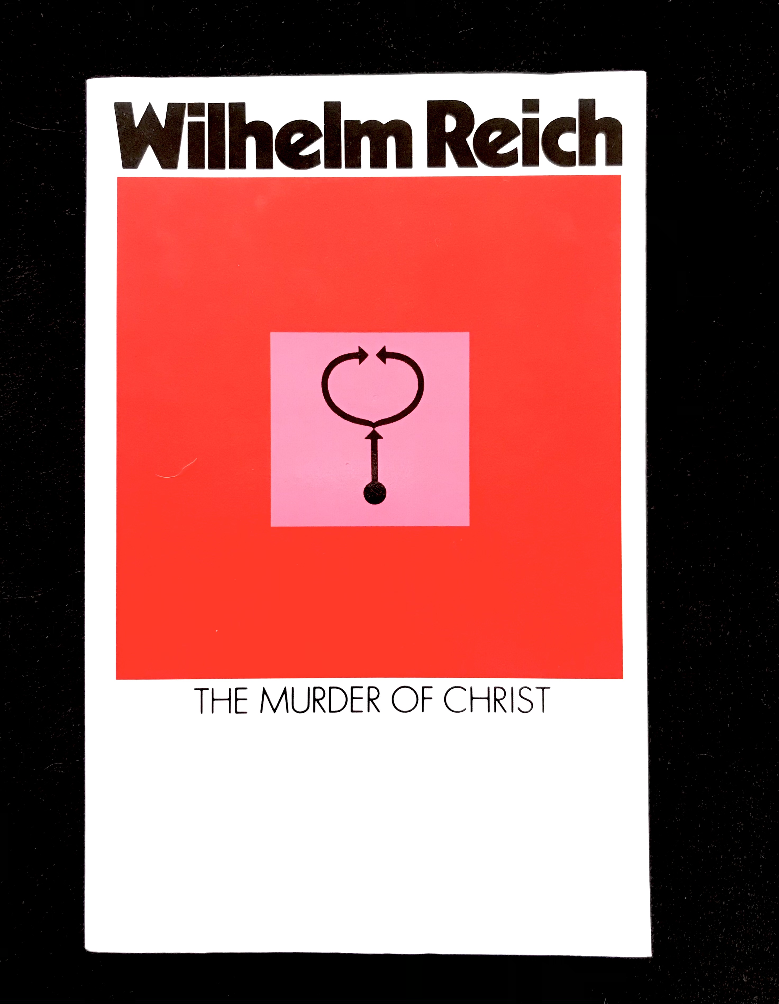 The Murder of Christ by Wilhelm Reich