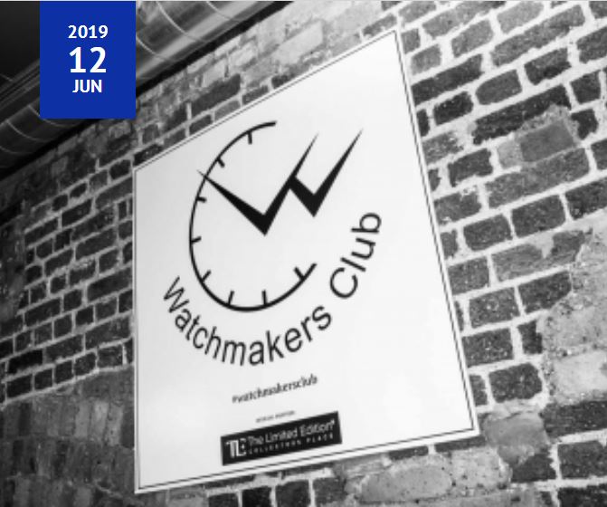 Review of The Watchmakers Club event June19