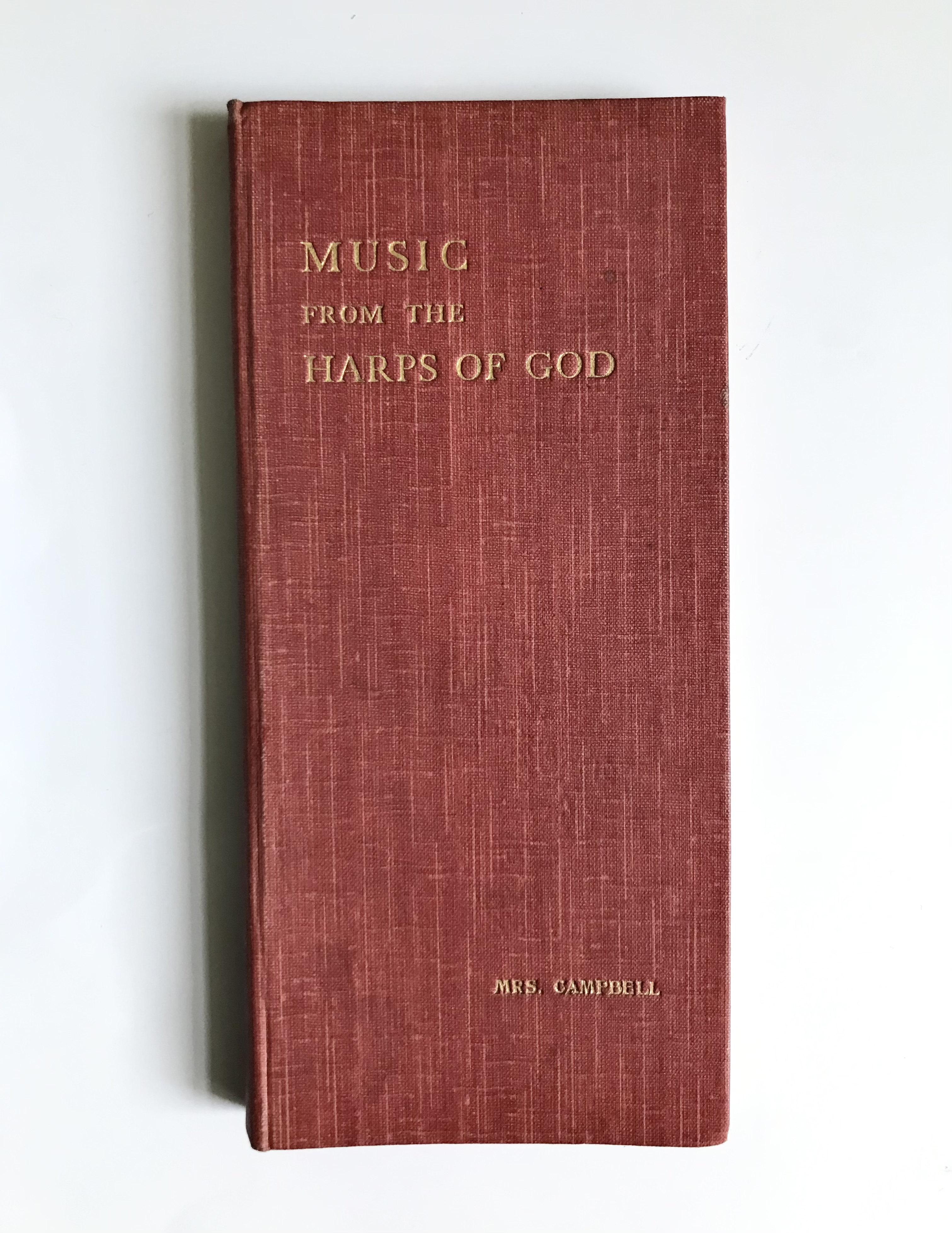 Music From The Harps of God: For The Solace of The Sorrowful by Mrs Campbell Inscribed