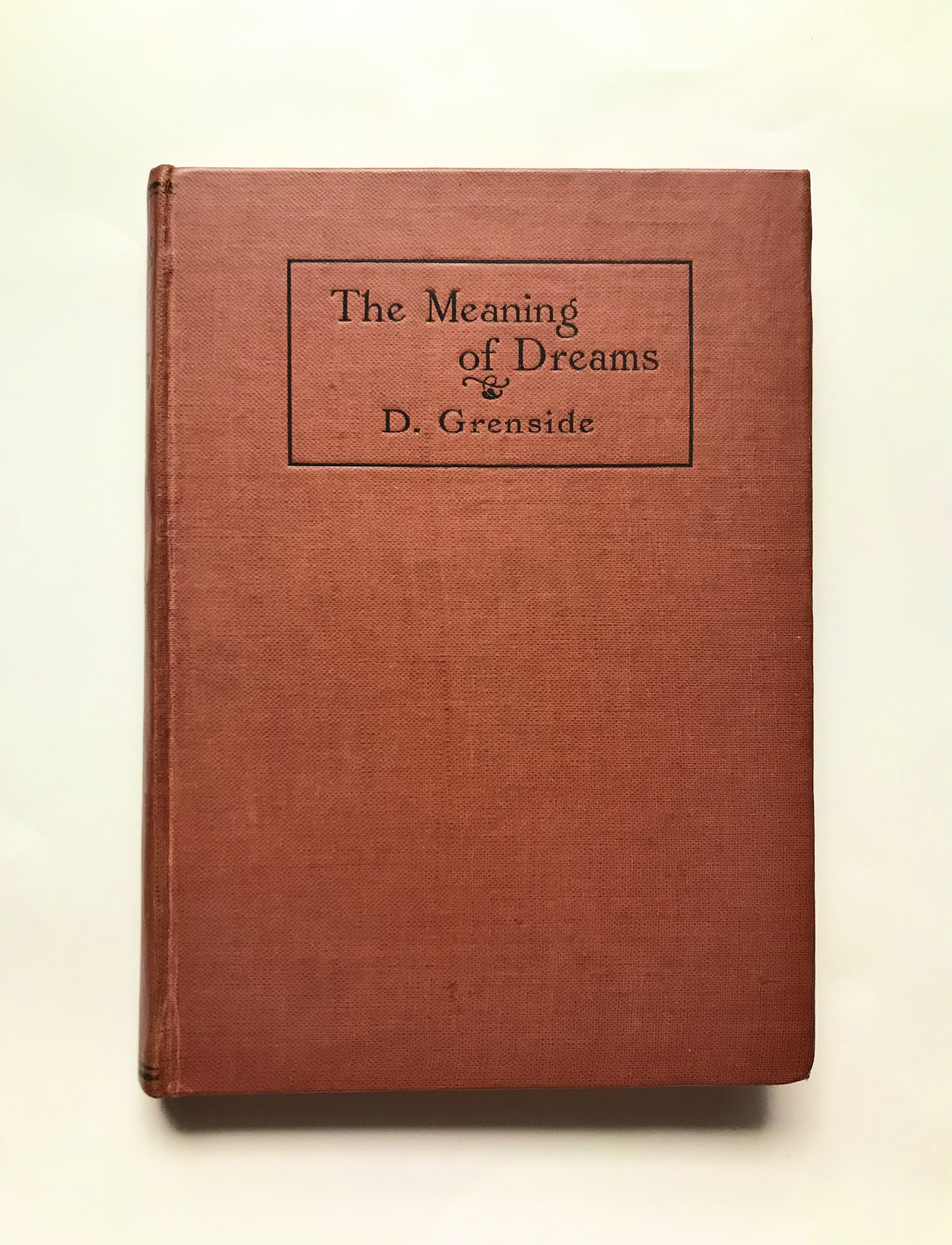 The Meaning of Dreams by Dorothy Grenside