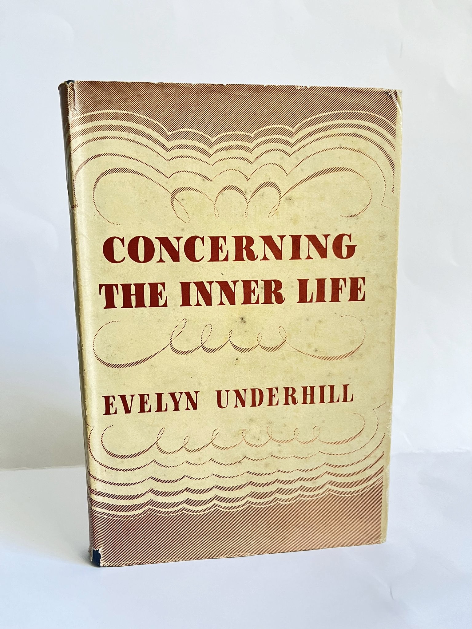 Concerning The Inner Life With The House of the Soul by Evelyn Underhill