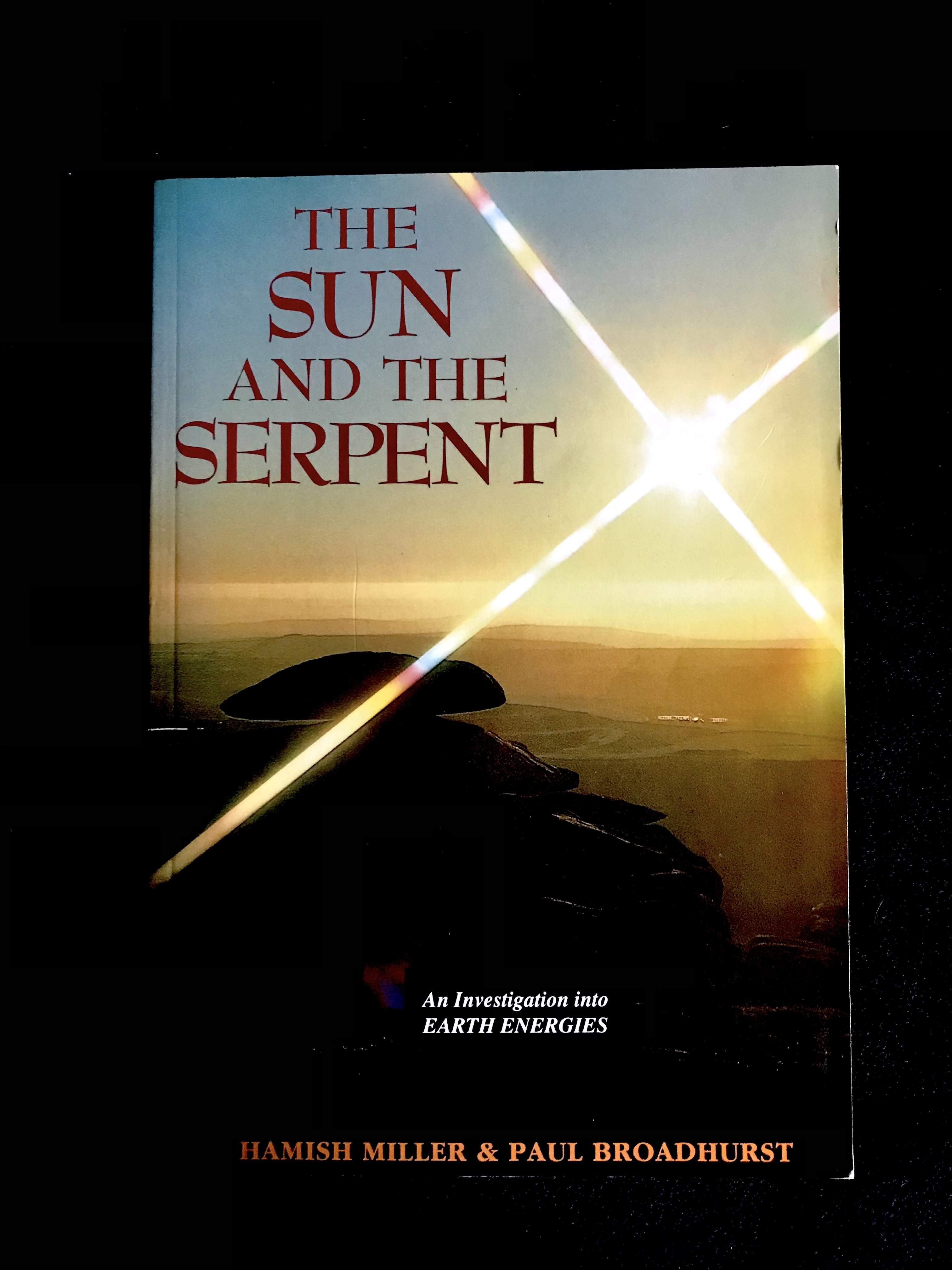 The Sun And The Serpent by Hamish Miller & Paul Broadhurst