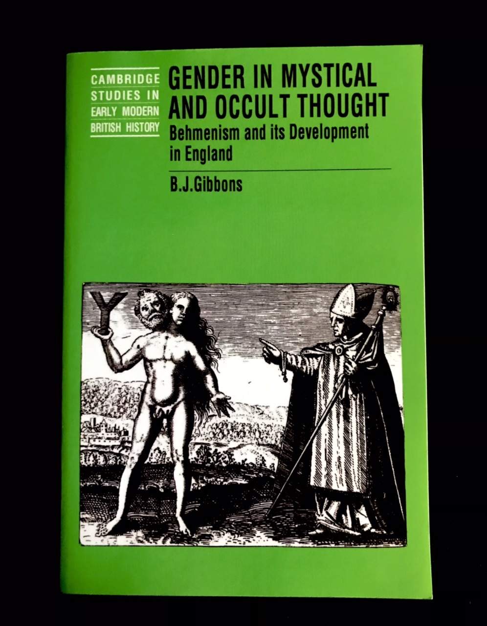 Gender In Mystical And Occult Thought: Behmenism & It's Development In England by B. J. Gibbons