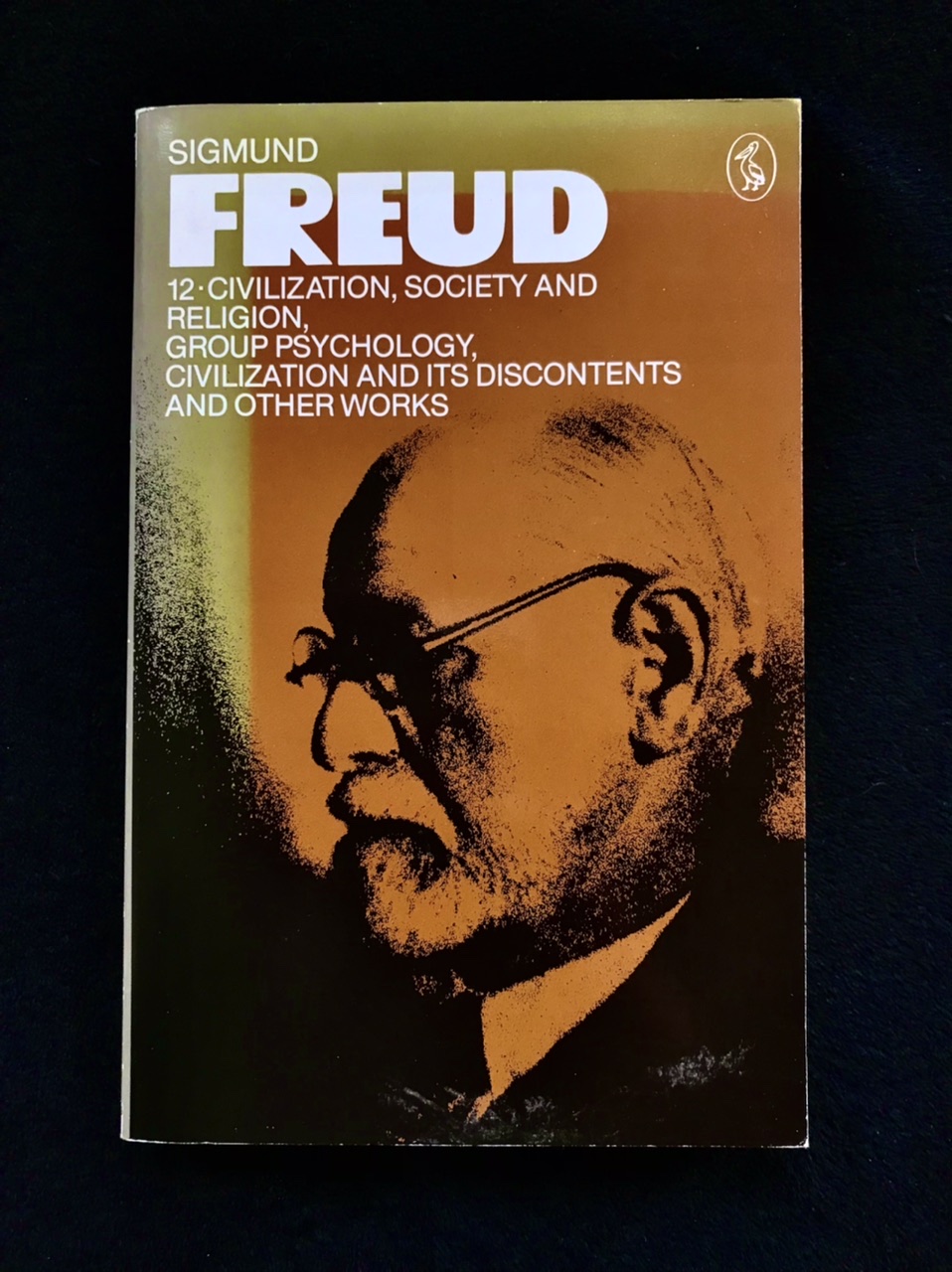 Sigmund Freud: Civilisation, Society & Religion, Group Psychology & Other Works