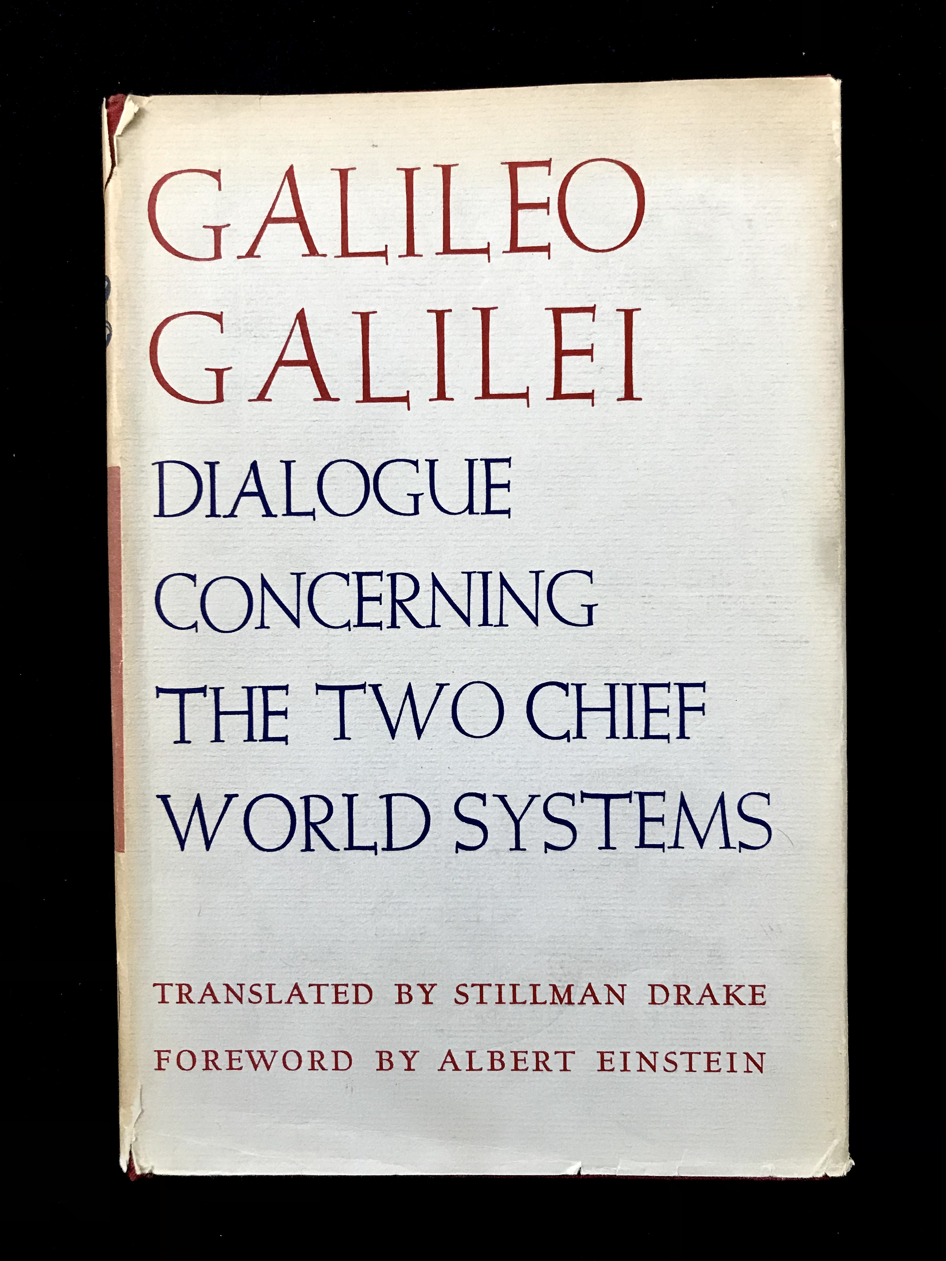 Dialogue Concerning The Two Chief World Systems by Galileo Galilei