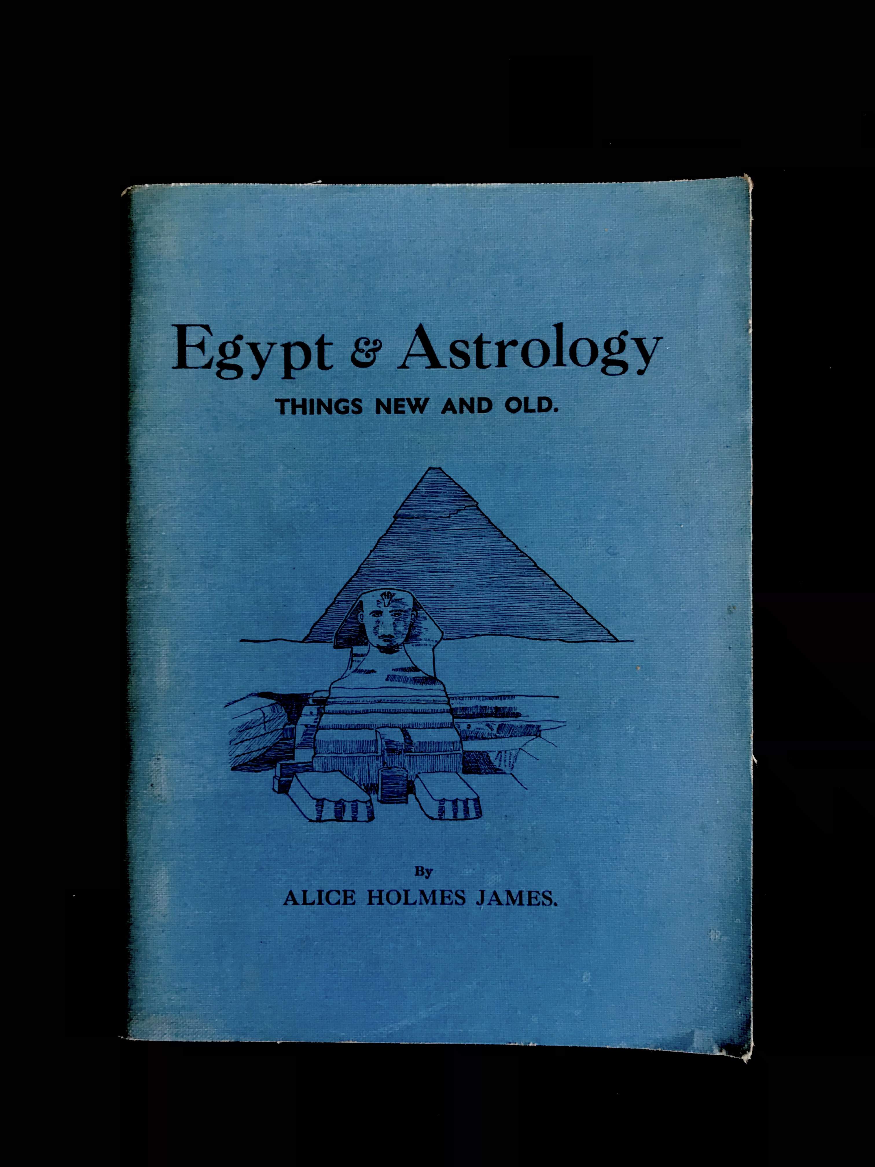Egypt & Astrology by Alice Holmes James