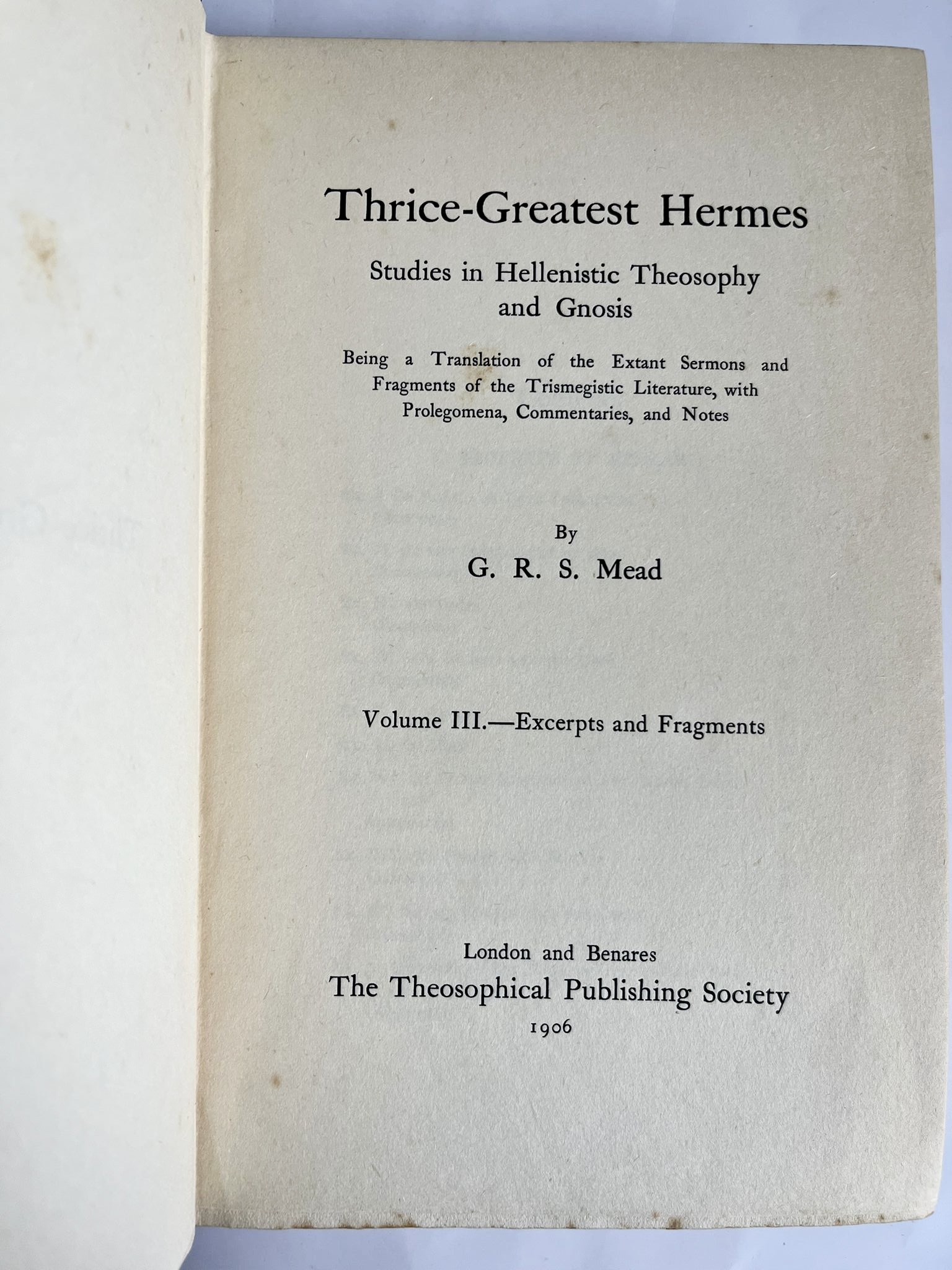 Thrice Greatest Hermes by G. R. S. Mead