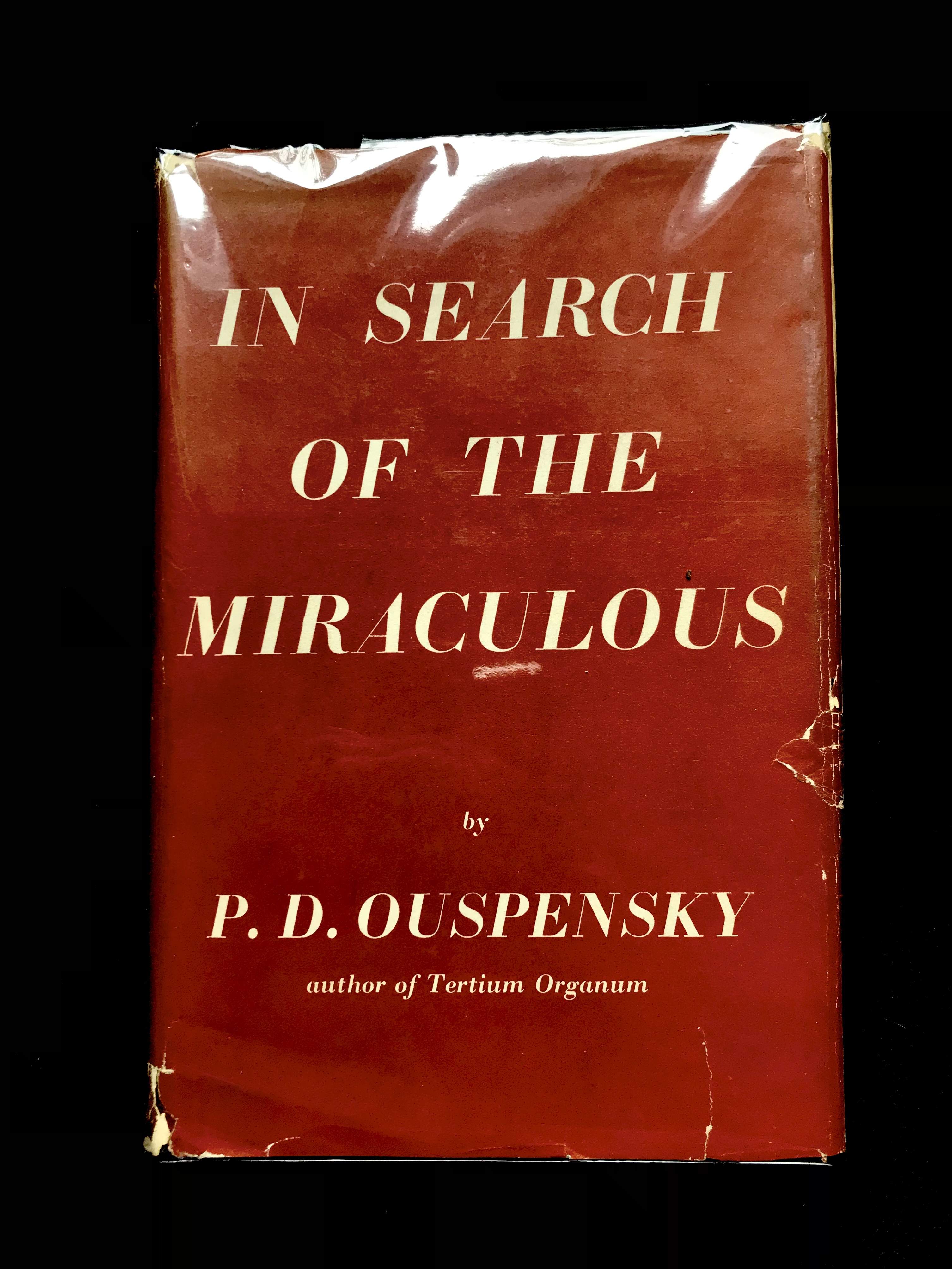 In Search Of The Miraculous: Fragments Of An Unknown Teaching by P. D. Ouspensky