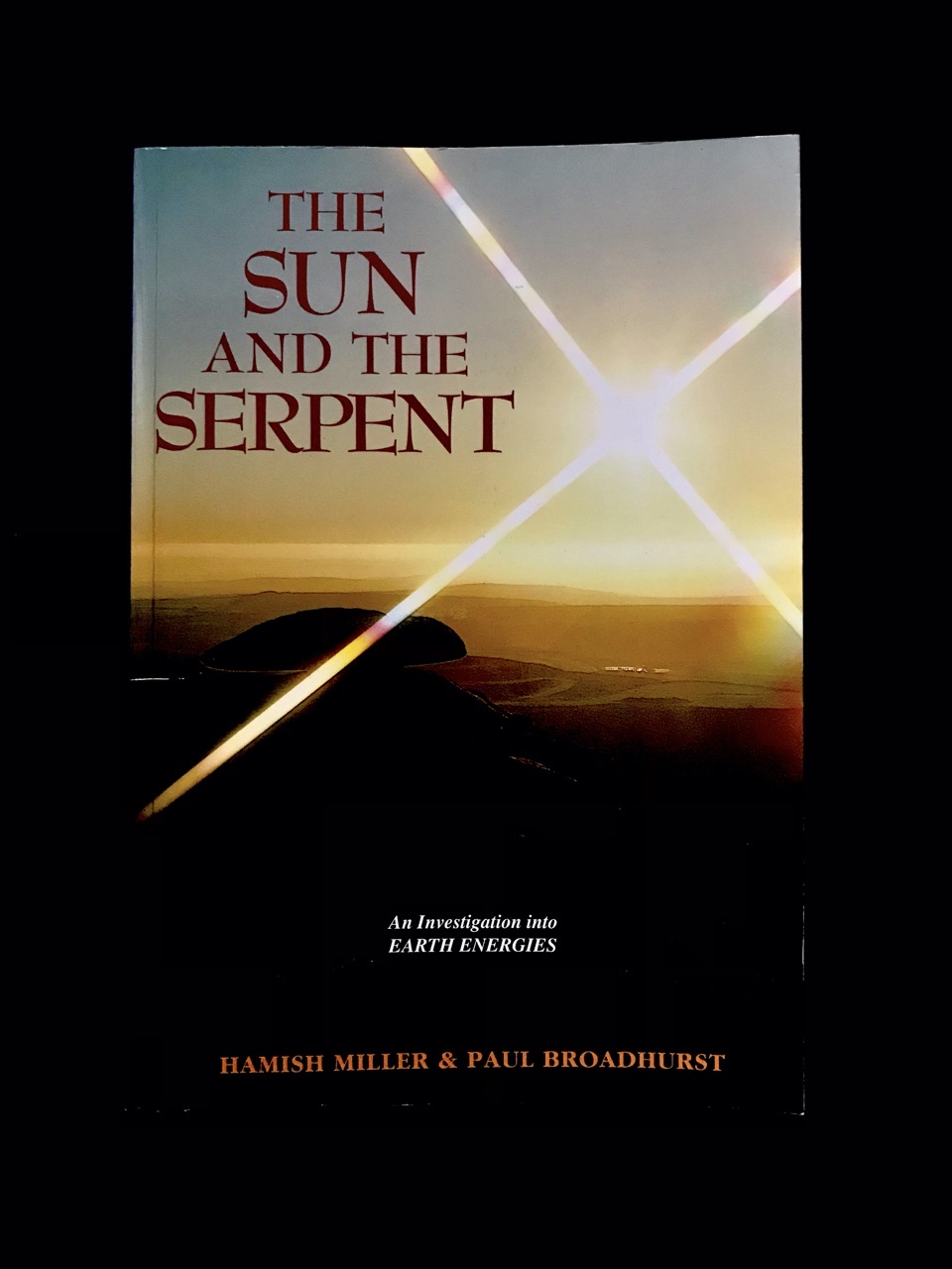 The Sun & The Serpent by H. Miller & P. Broadhurst