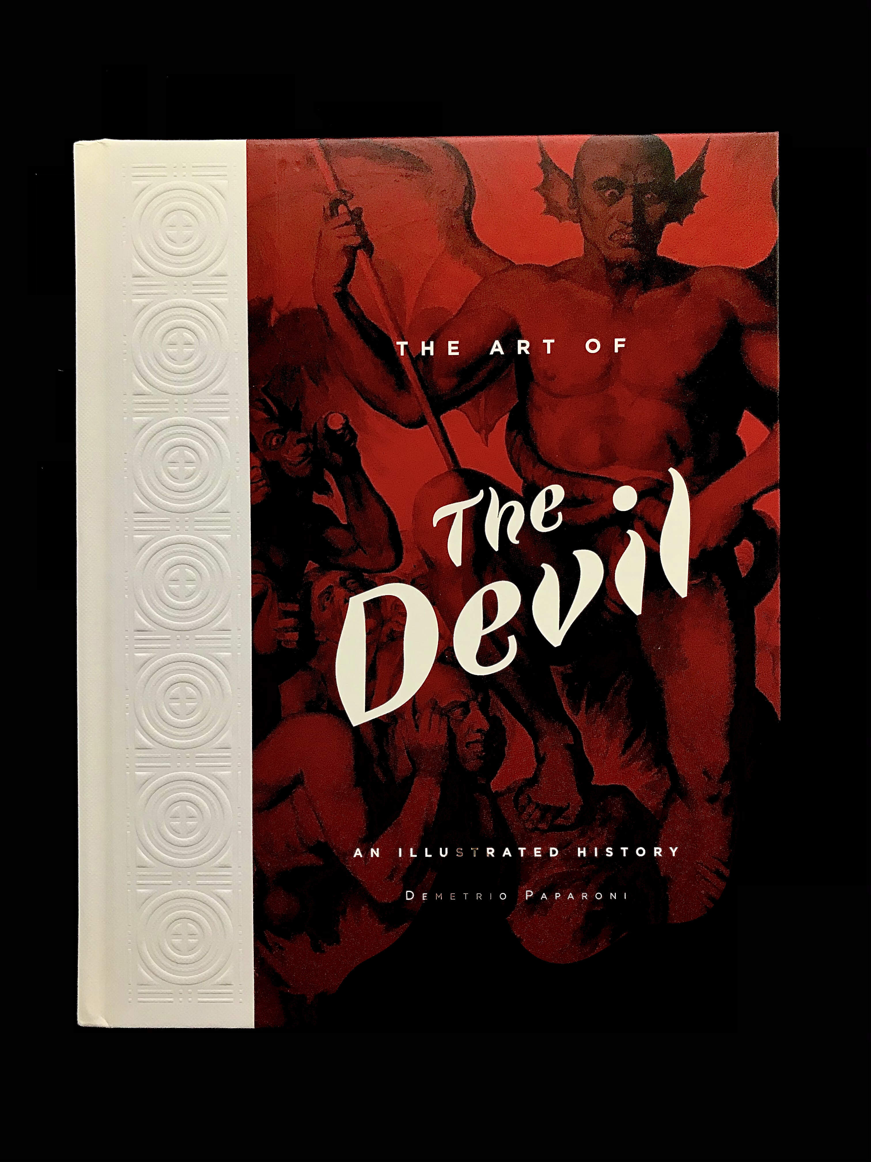 The Art Of The Devil: An Illustrated History by Demetrio Paparoni