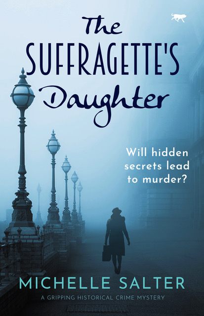 The Suffragette's Daughter is a new historical murder mystery set in 1920s England