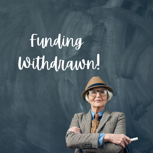 Funding Withdrawn