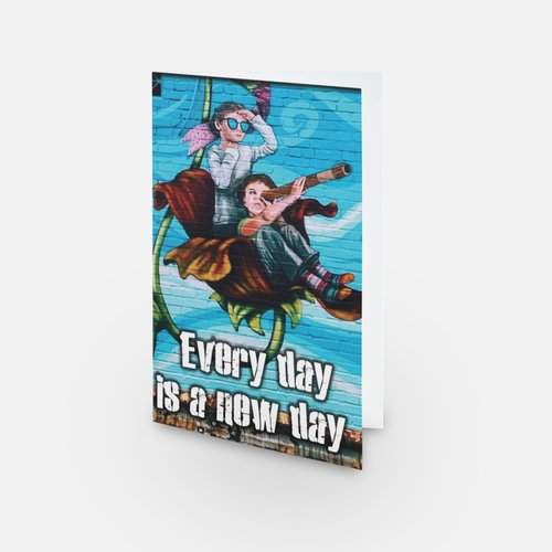 Card - Every day is a new day