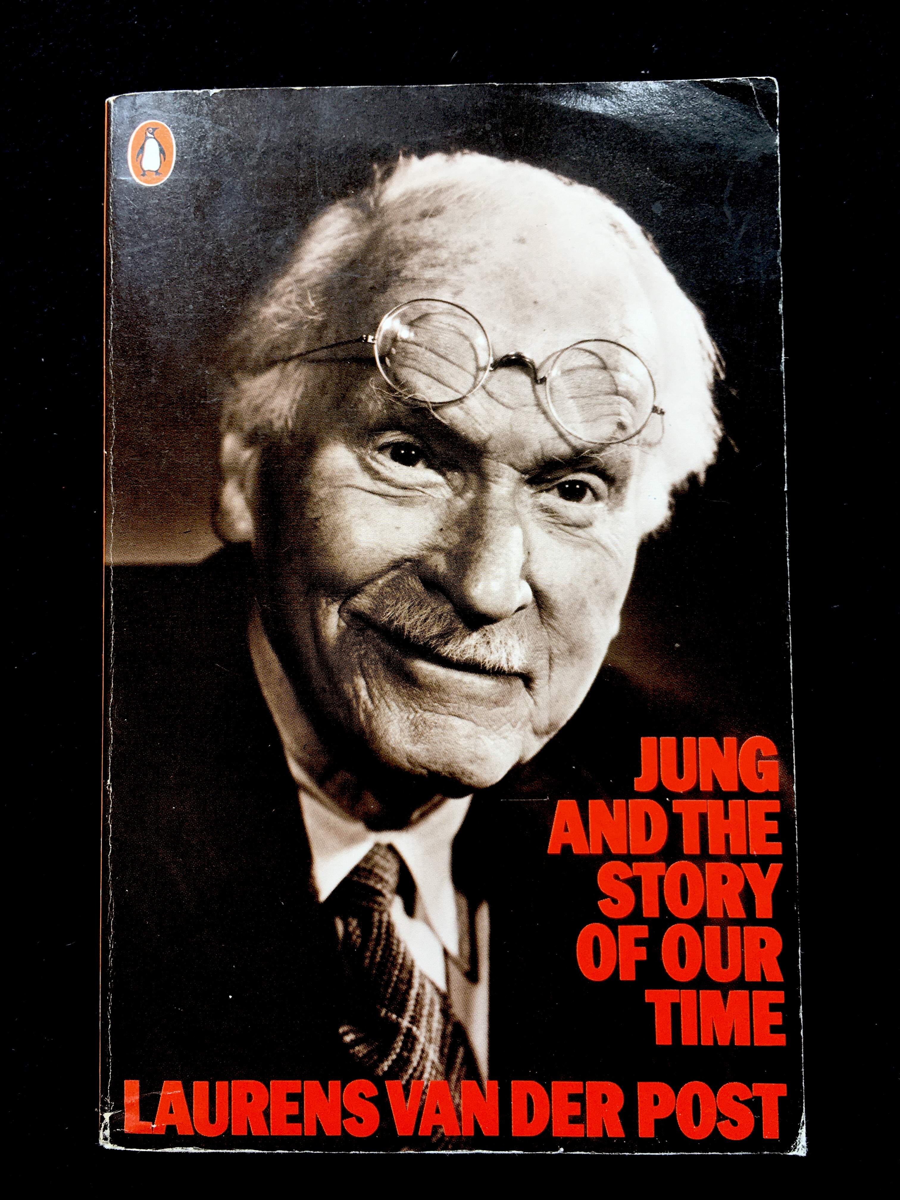 Jung And The Story Of Our Time by Laurens Van Der Post