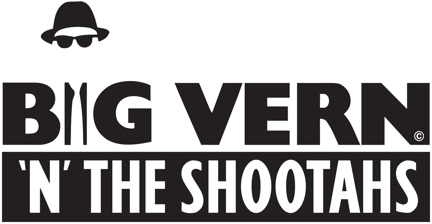 Big Vern n the Shootahs