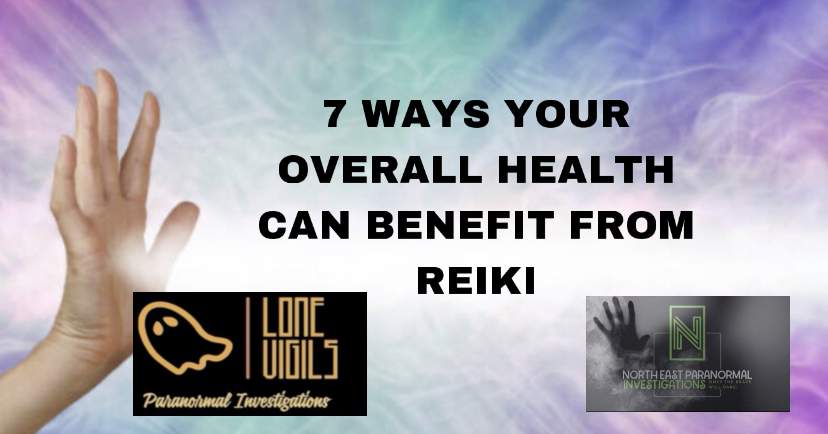 7 WAYS YOUR OVERALL HEALTH CAN BENEFIT FROM REIKI