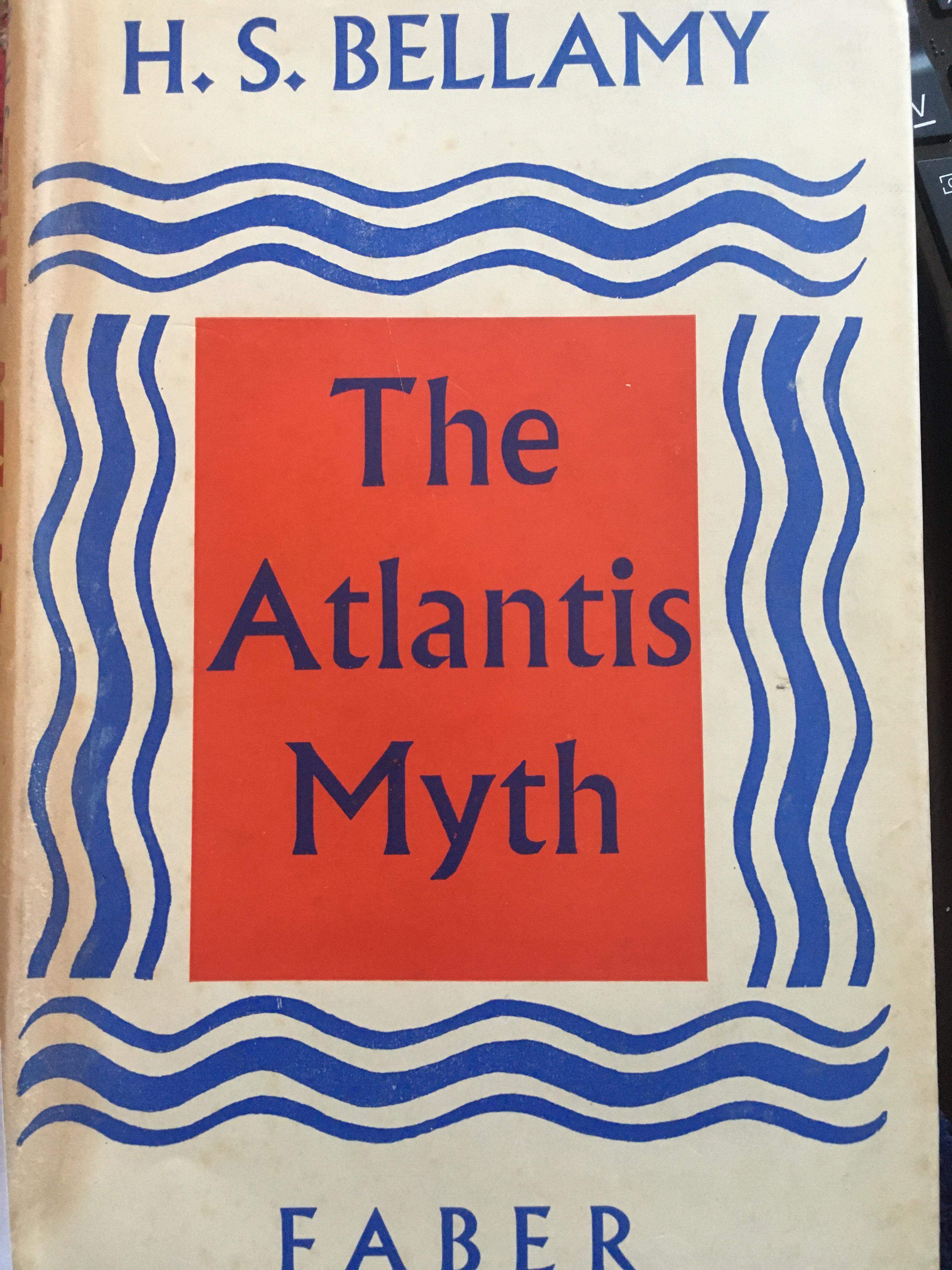 H.S Bellamy Bundle, A Life History of our Earth 1st edition & The Atlantis Myth 1st Ed
