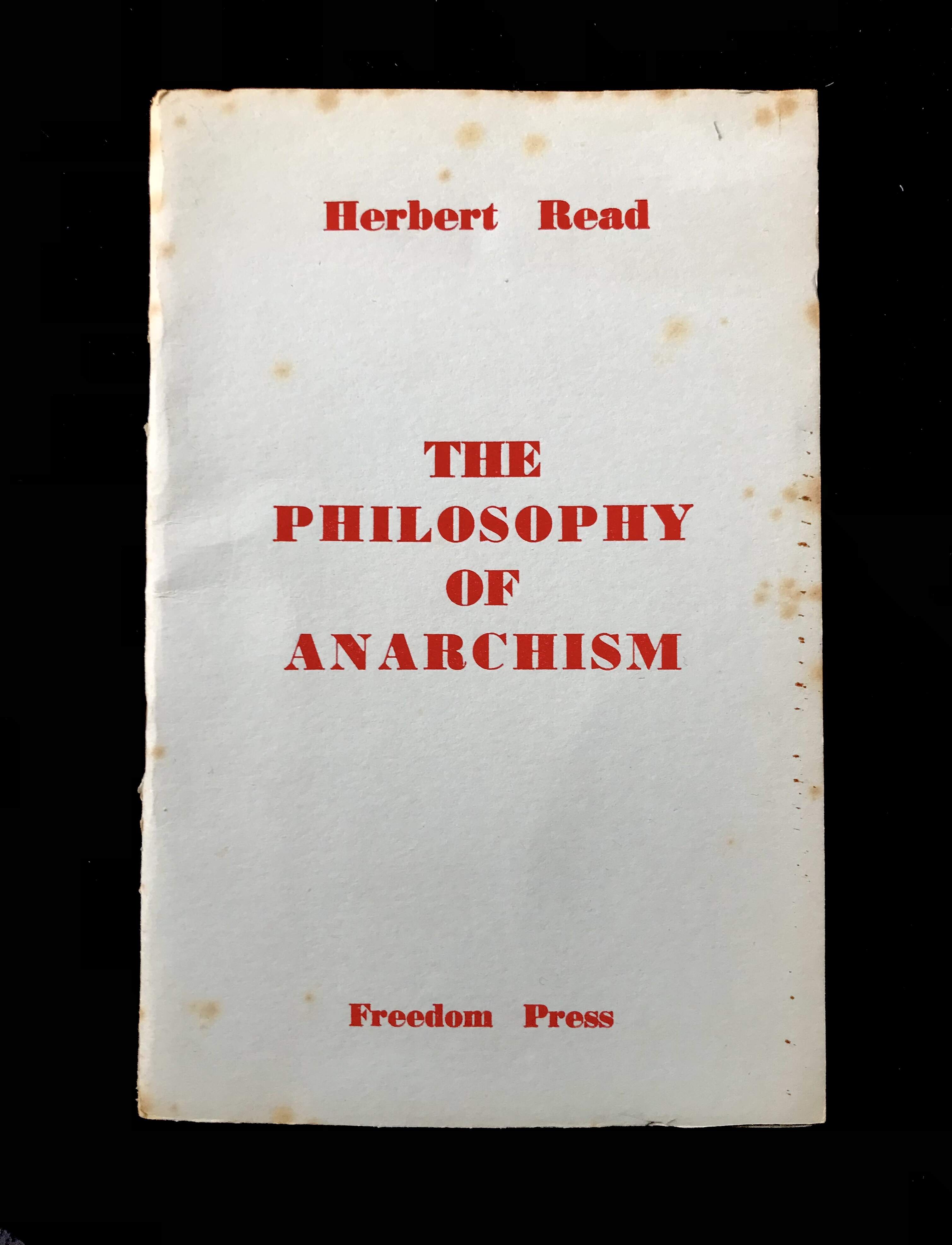 The Philosophy of Anarchism by Herbert Read