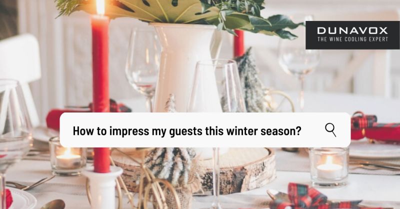 How to impress your guests this winter season!