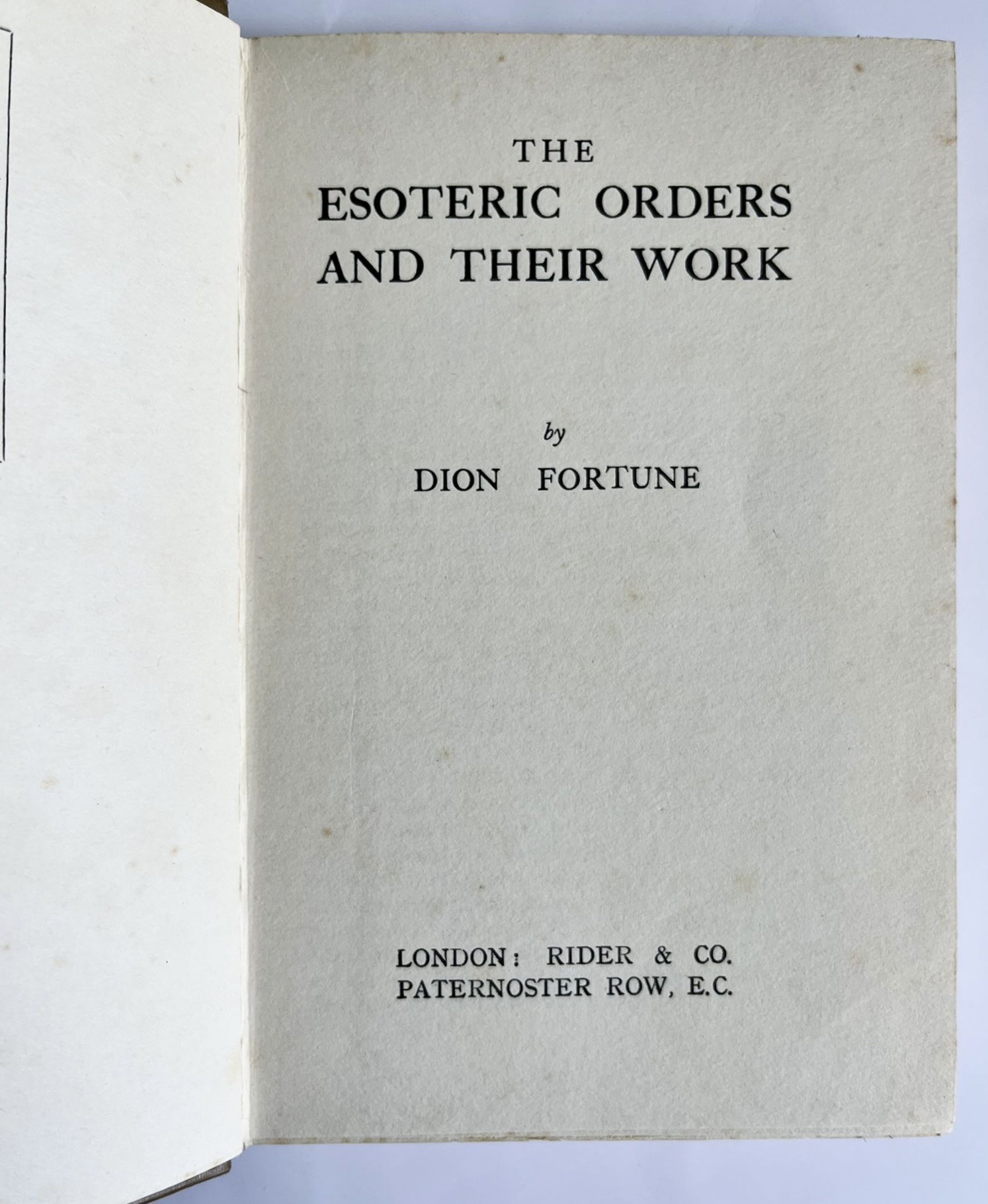 The Esoteric Orders And Their Work by Dion Fortune