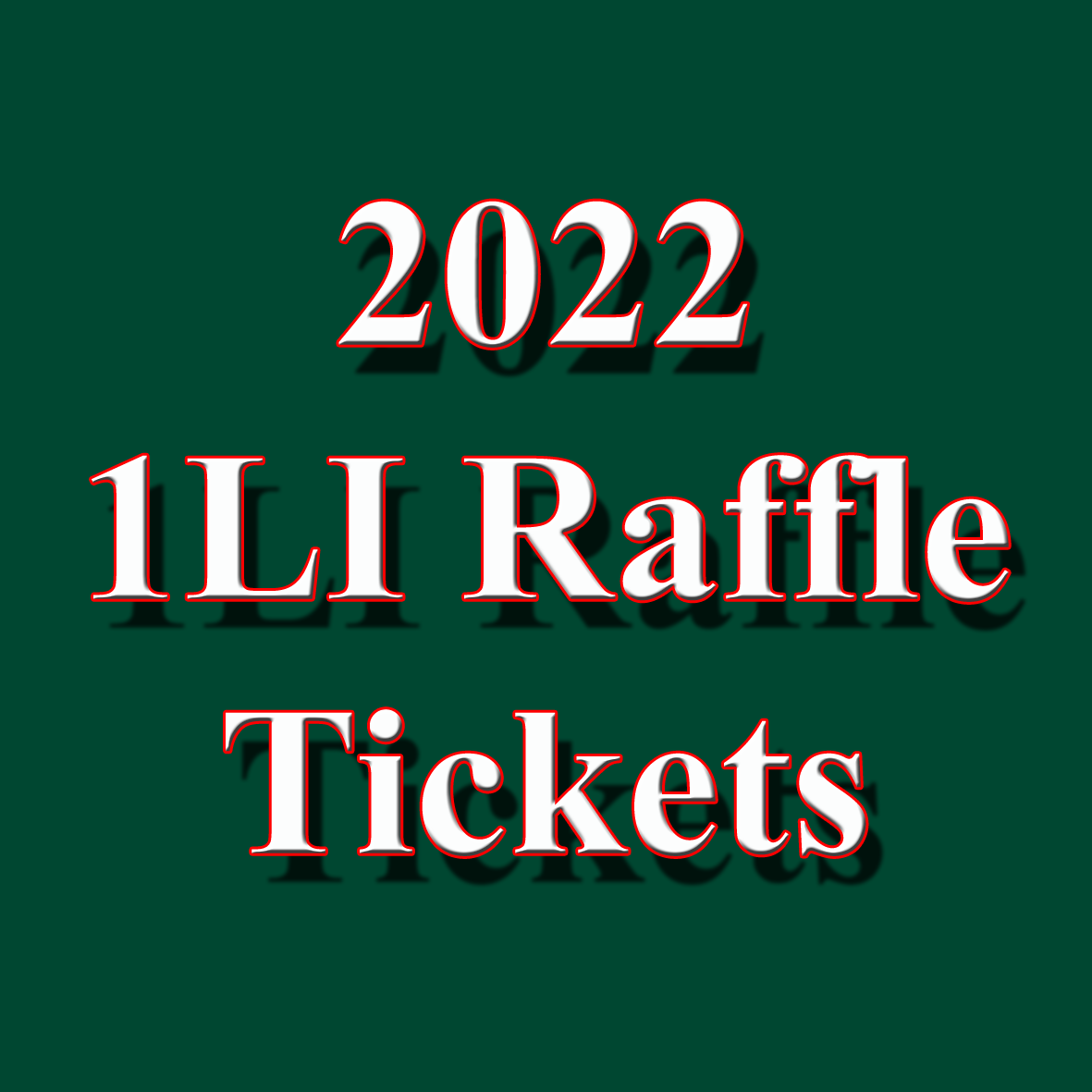 2022 1LI Raffle Tickets