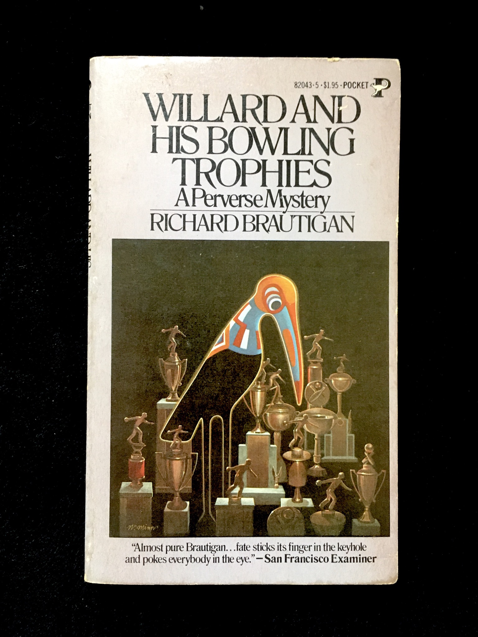 Willard and His Bowling Trophies: A Perverse Mystery by Richard Brautigan
