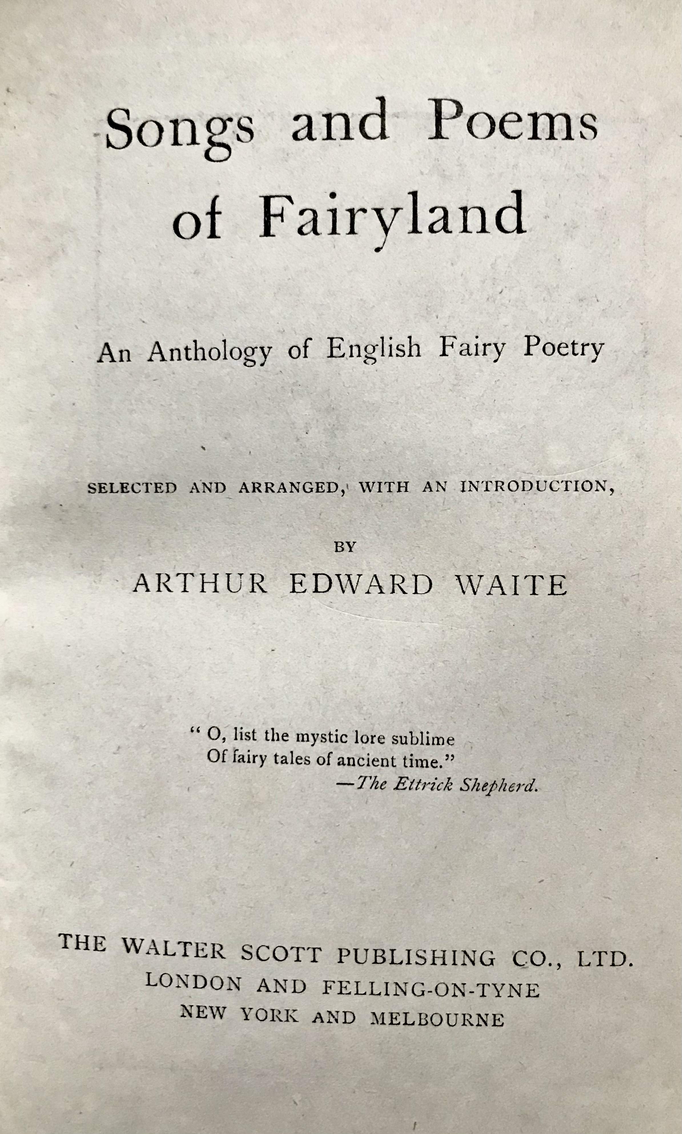 Songs And Poems of Fairyland: An Anthology of English Fairy Poetry by Arthur E. Waite