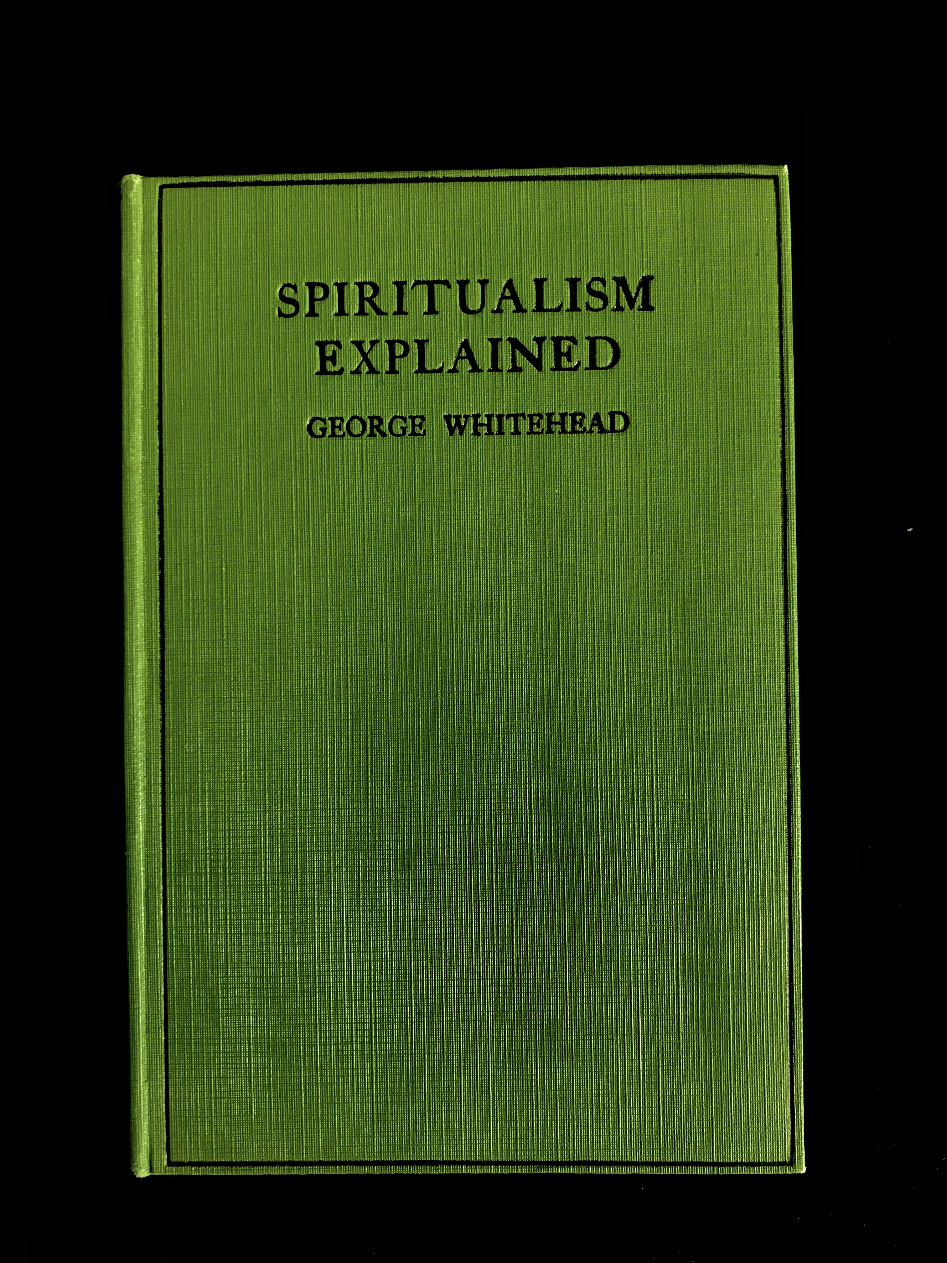Spiritualism Explained by George Whitehead
