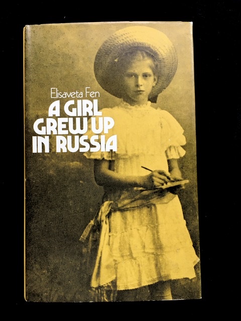 A Girl Grew Up In Russia by Elisaveta Fen