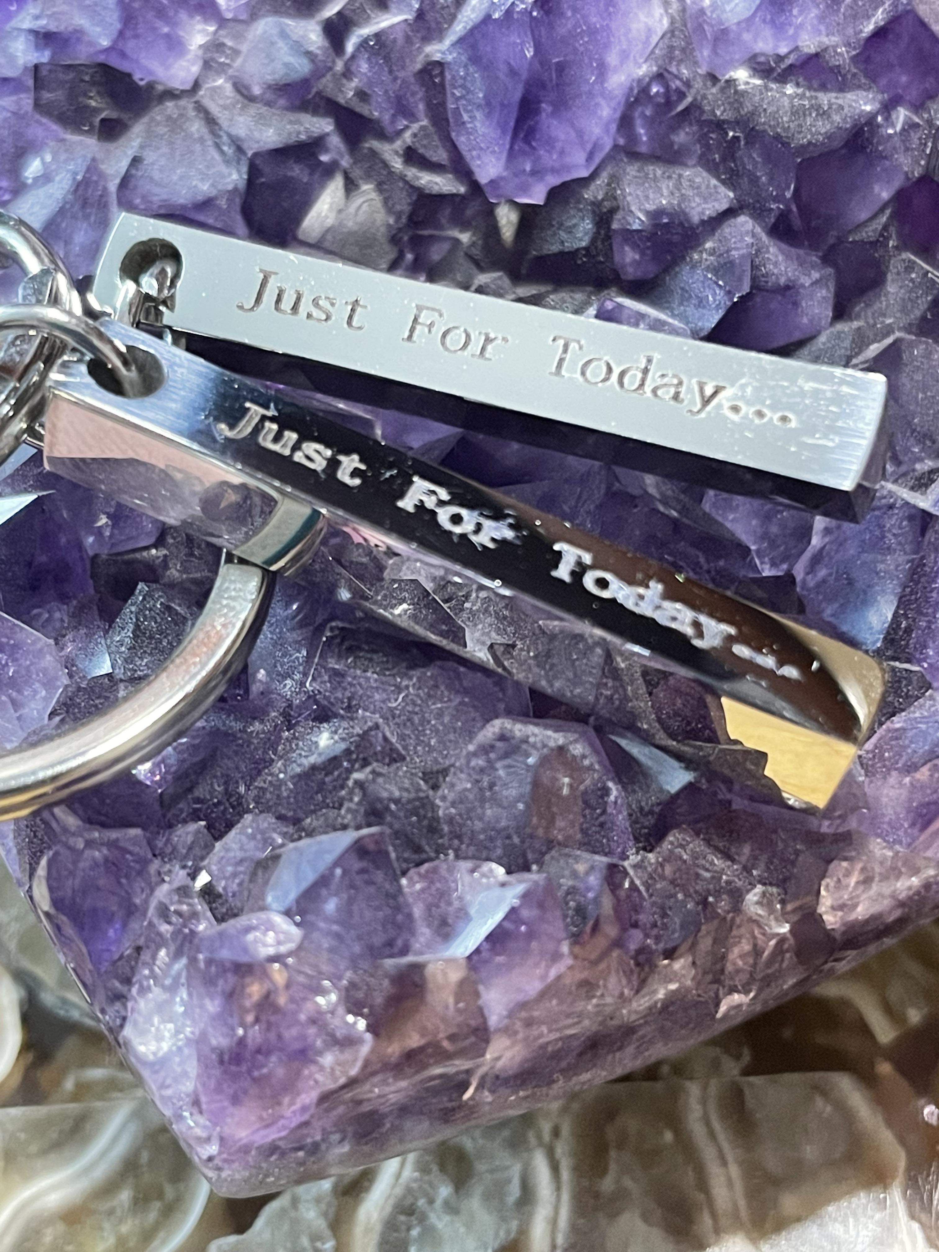 Affirmation Keychain - Just For Today