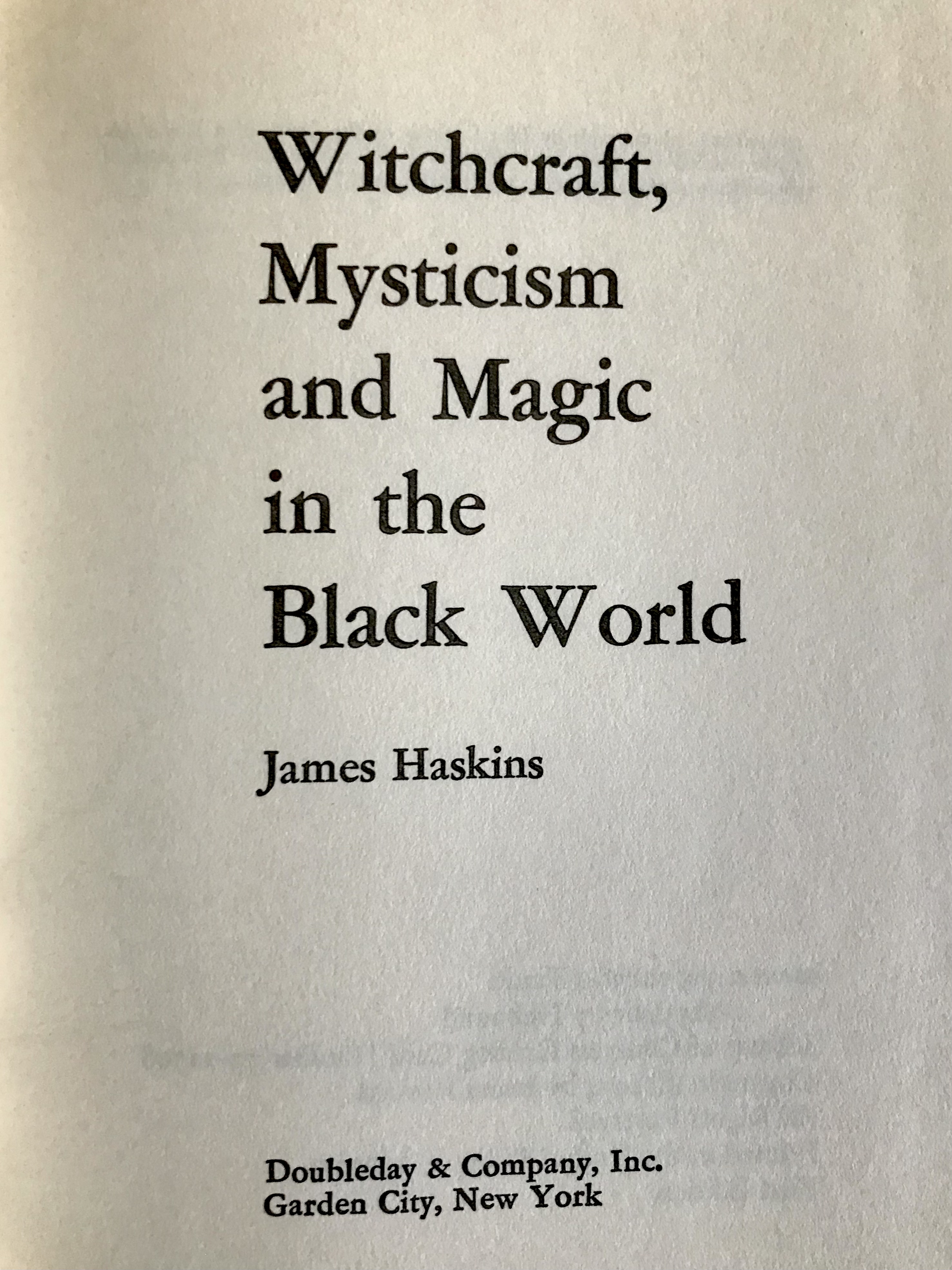 Witchcraft, Mysticism & Magic In The Black World by James Haskins