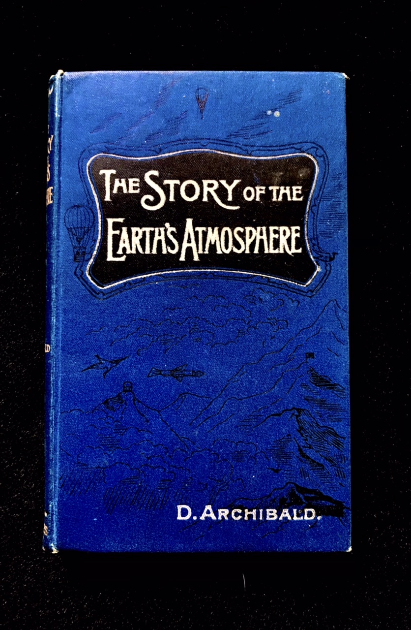 The Story Of The Earths Atmosphere by D. Archibald