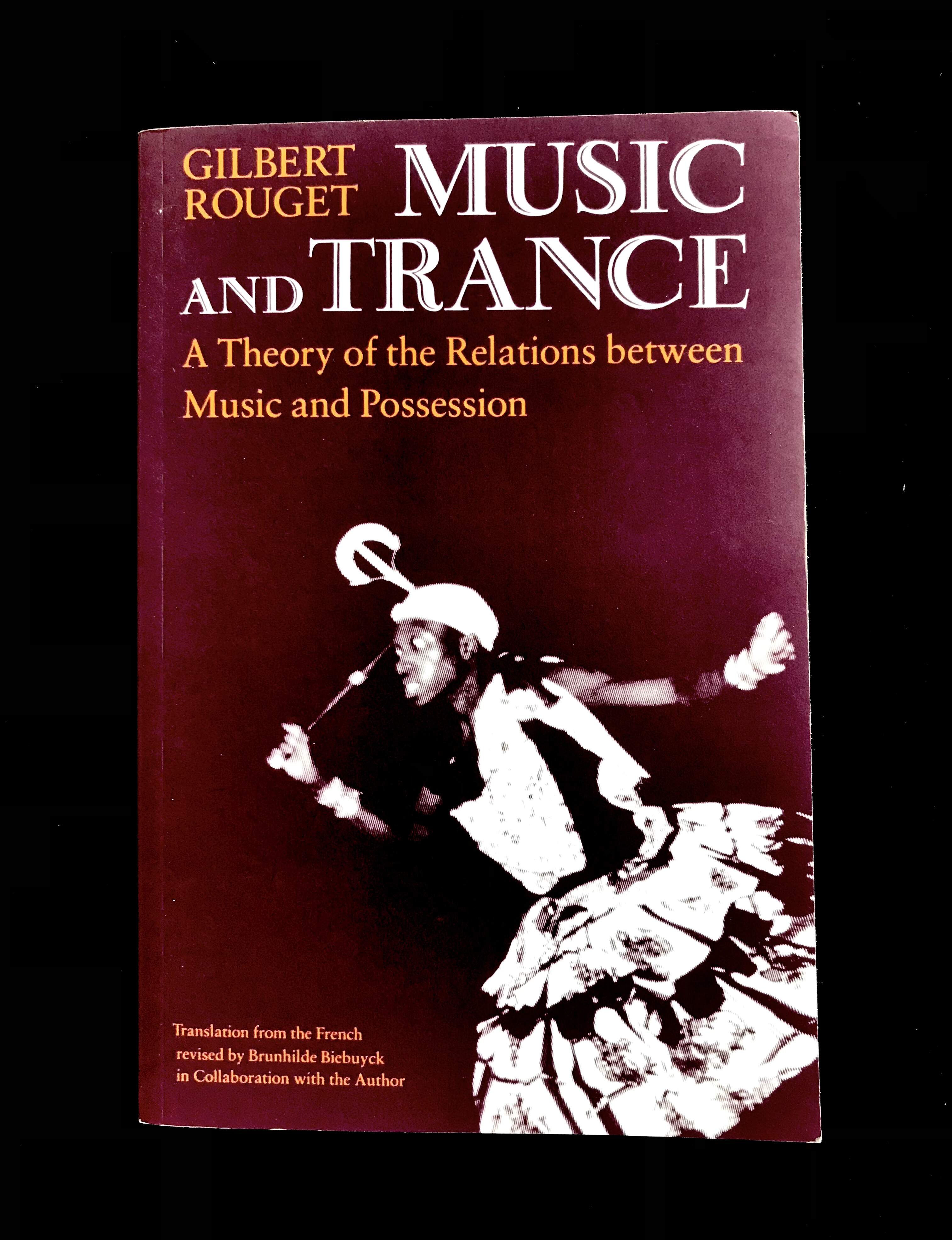 Music and Trance: A Theory of the Relations Between Music and Possession