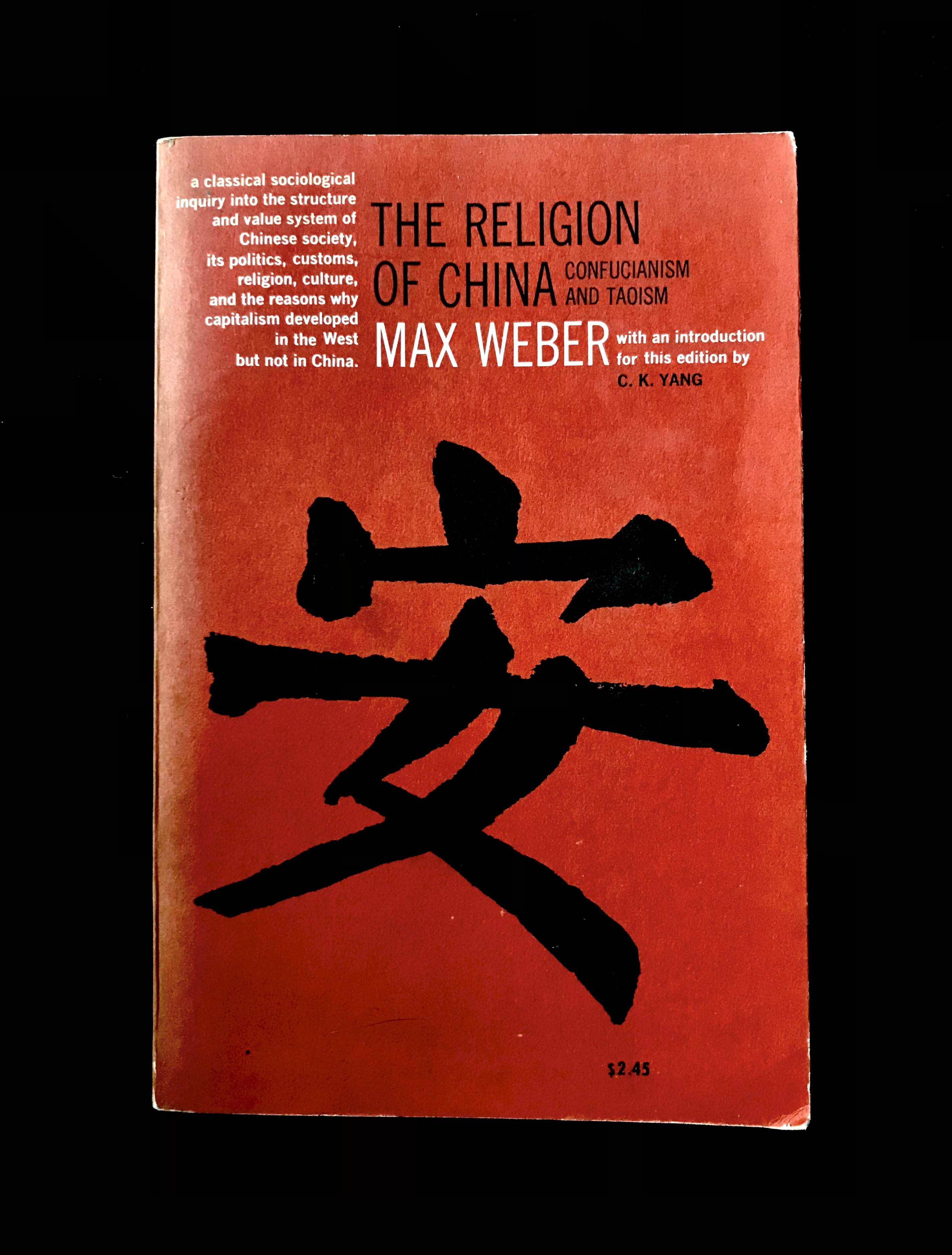 The Religion of China: Confucianism and Taoism by Max Weber