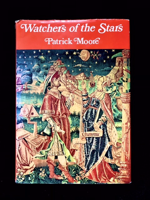 Watchers of the Stars: The Scientific Revolution by Patrick Moore