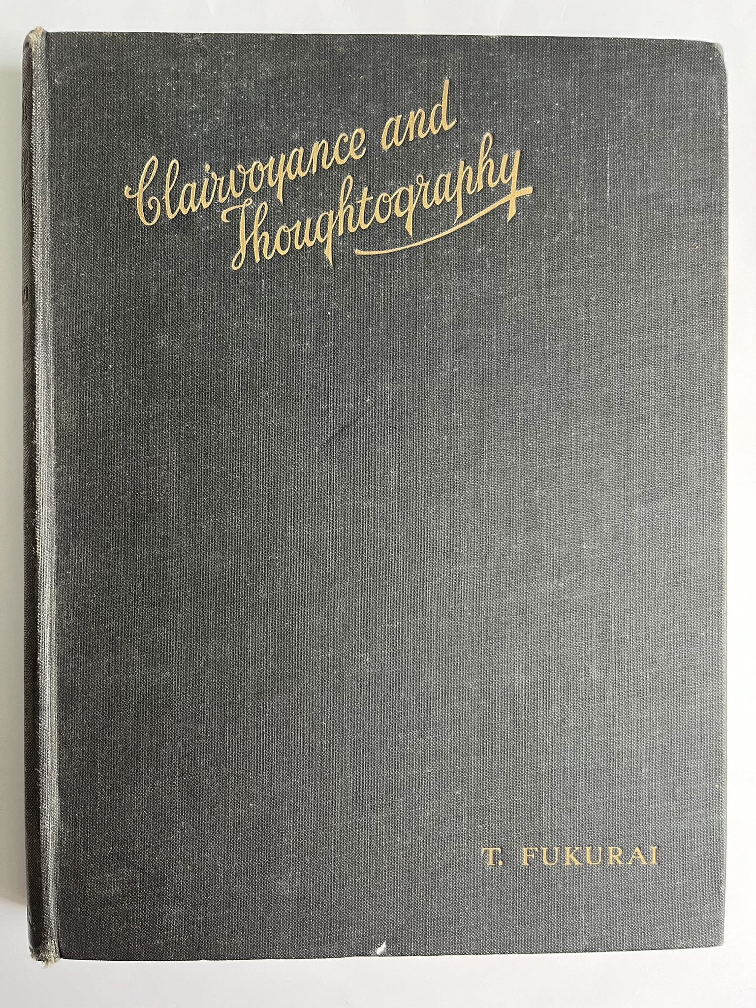 Clairvoyance & Thoughtography by T. Fukurai