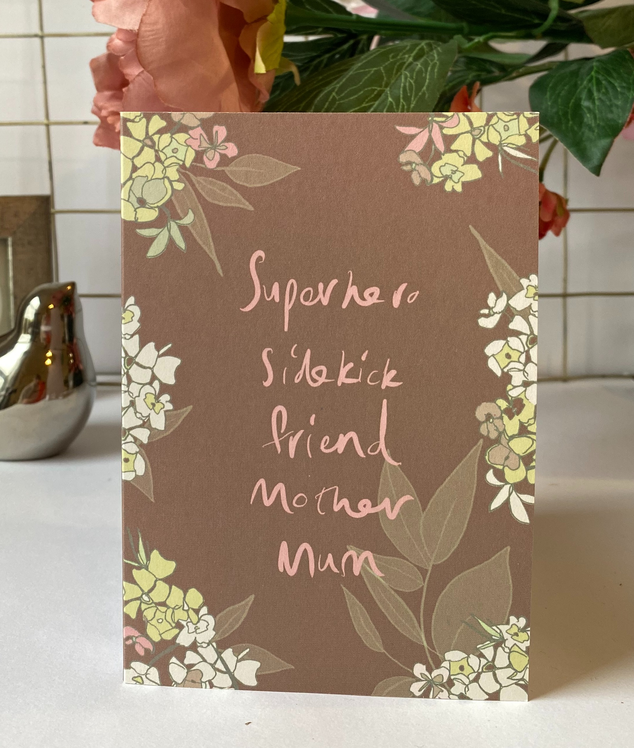 Superhero Sidekick Friend Mother Mum- Mother's day/ Birthday card LMMD001