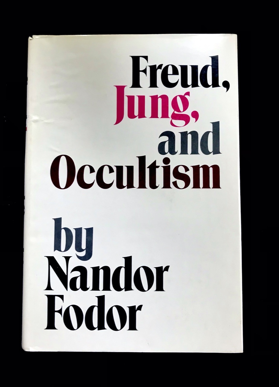 Freud, Jung, & Occultism by Nandor Fodor