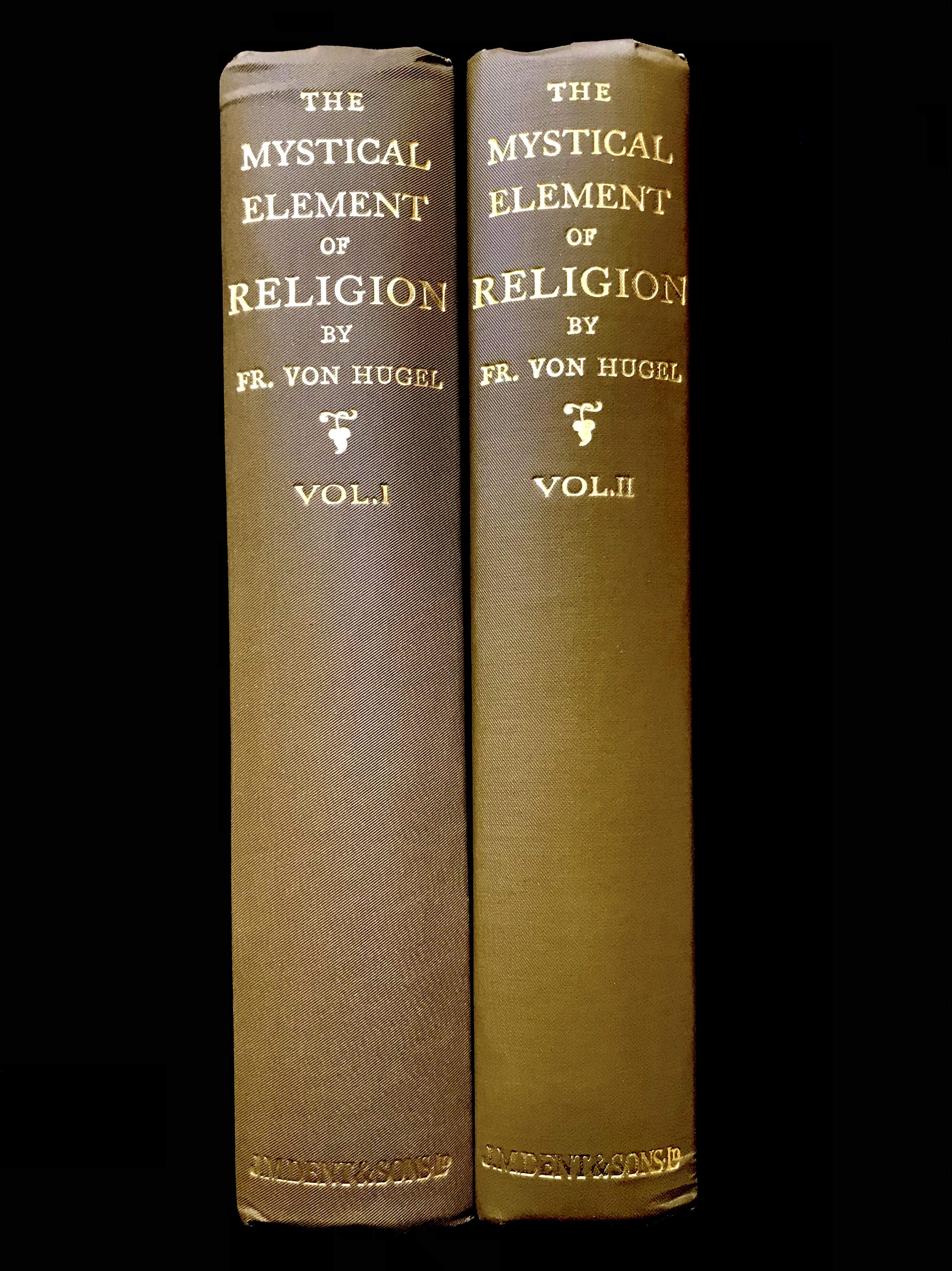 The Mystical Element of Religion 2 Volumes by Baron F. Von Hügel