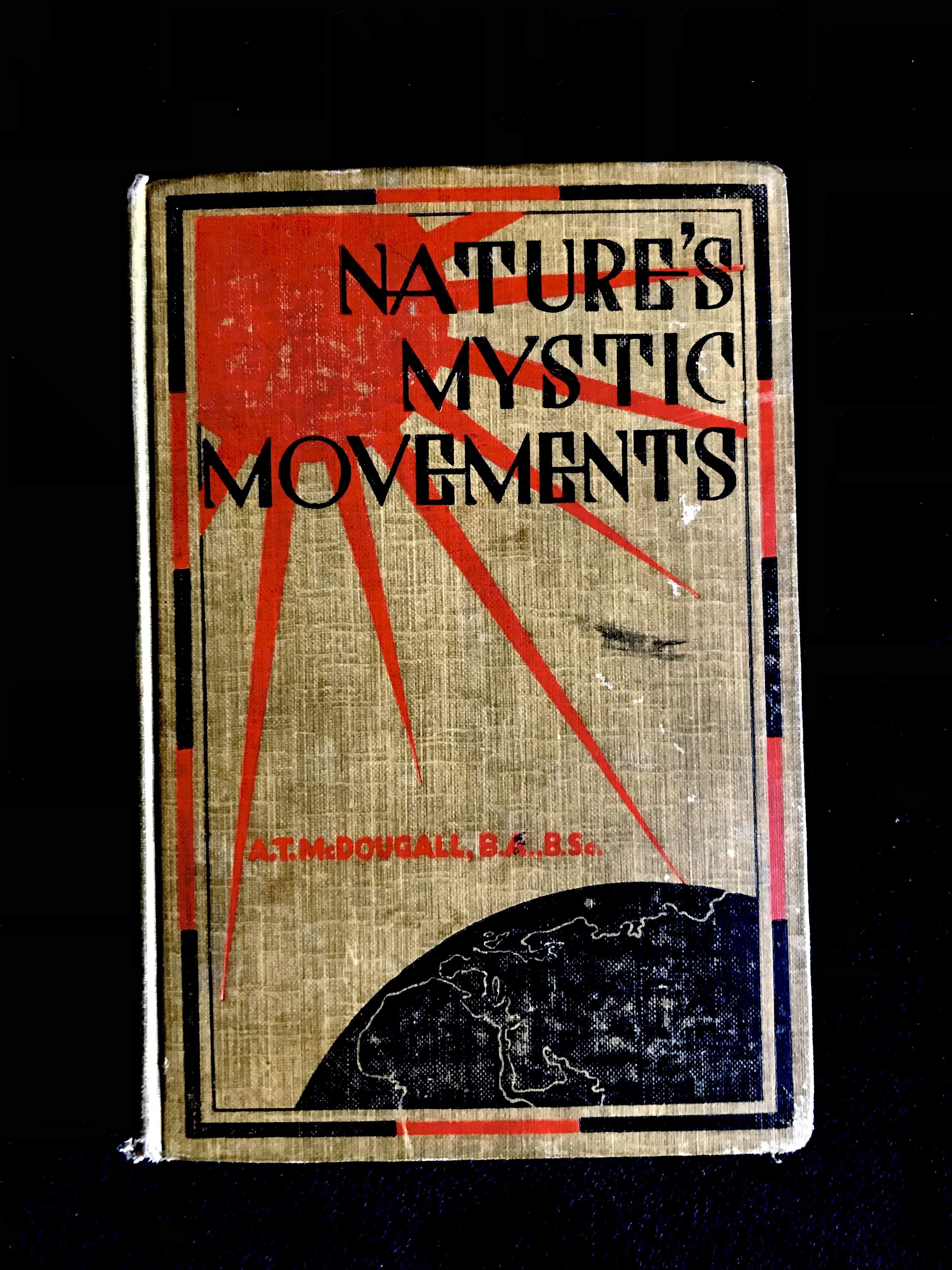 Nature's Mystic Movements by A.T. McDoughall