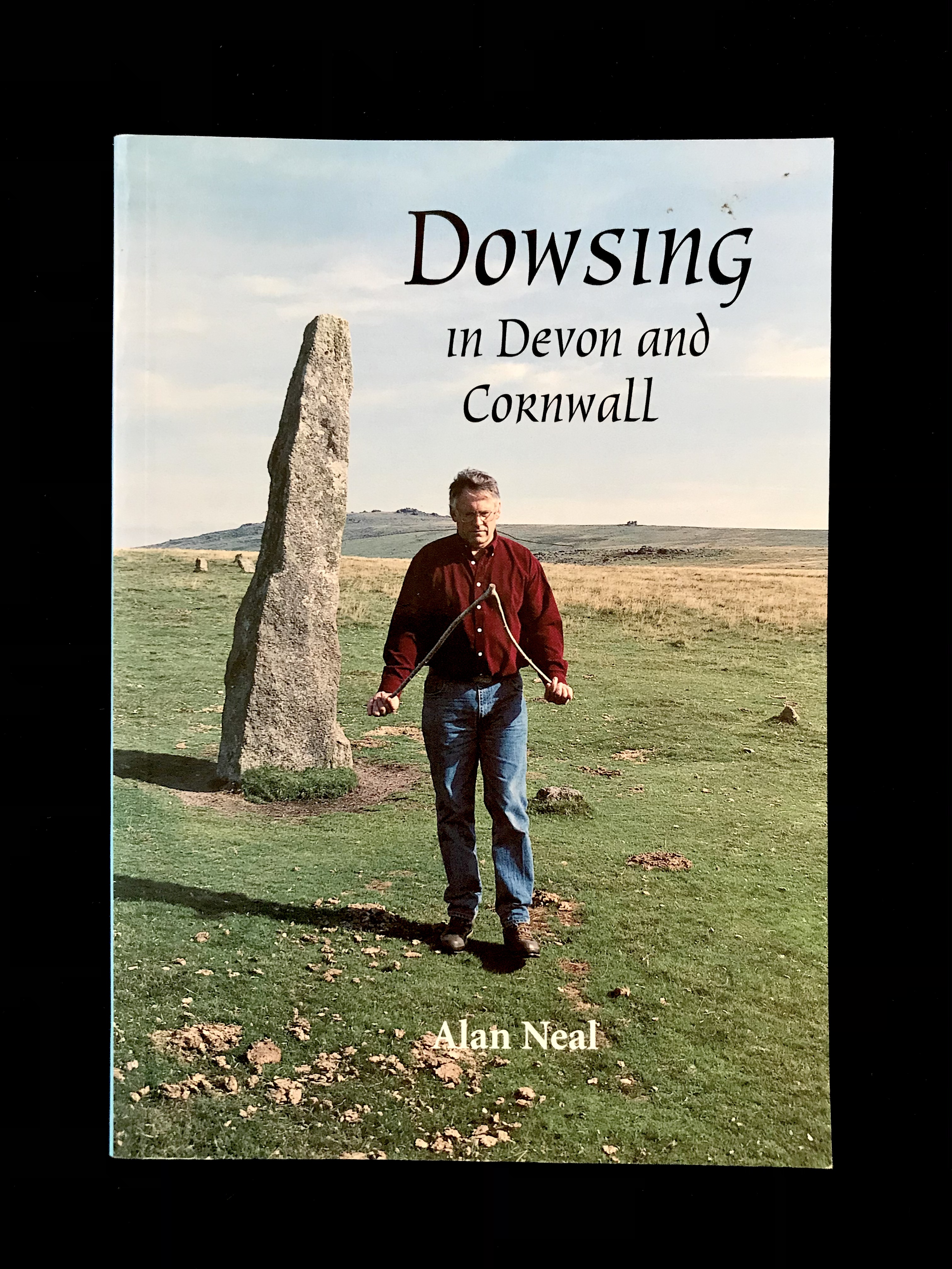 Dowsing In Devon & Cornwall by Alan Neal
