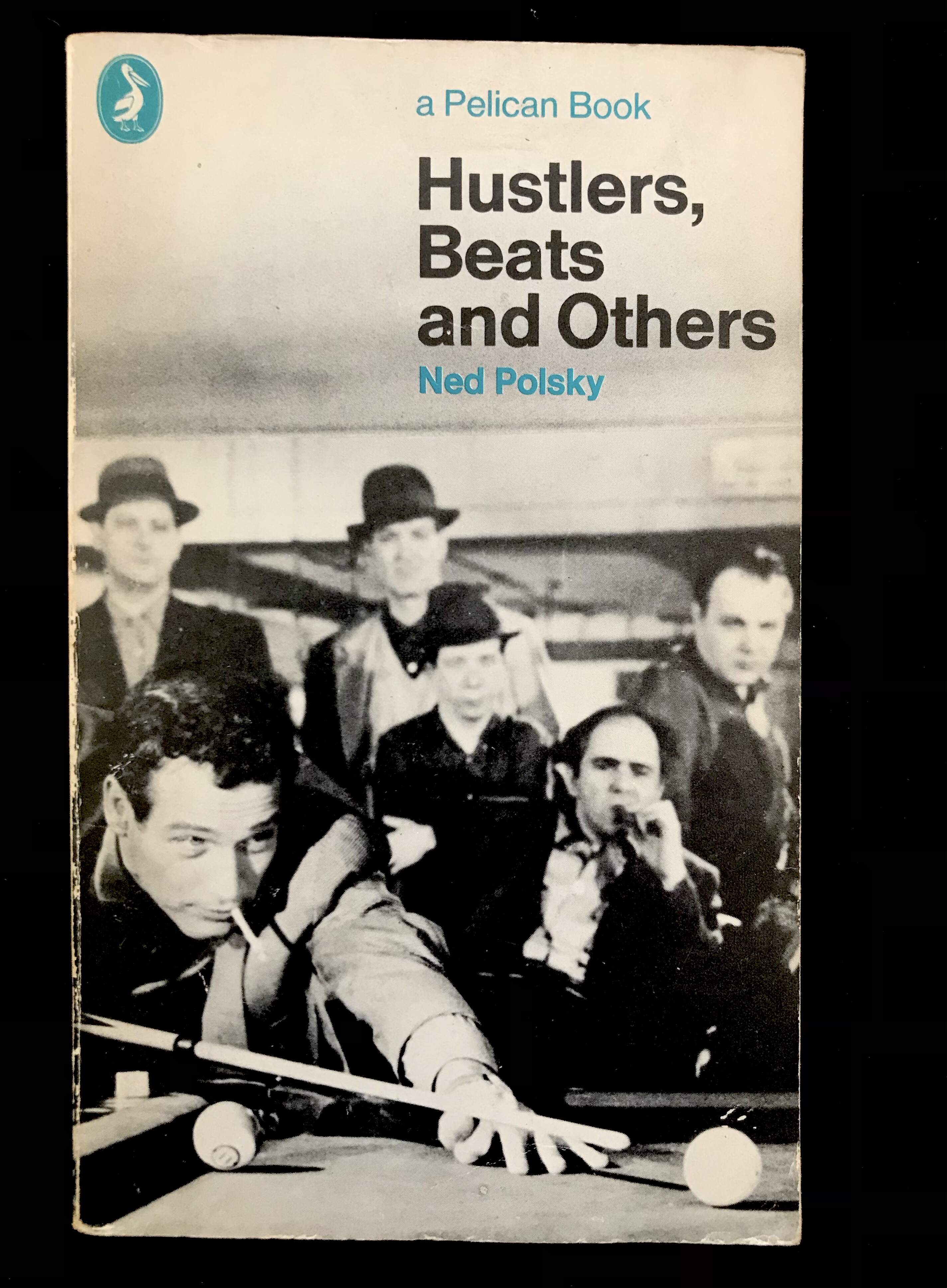Hustlers, Beats and Others by Ned Polsky
