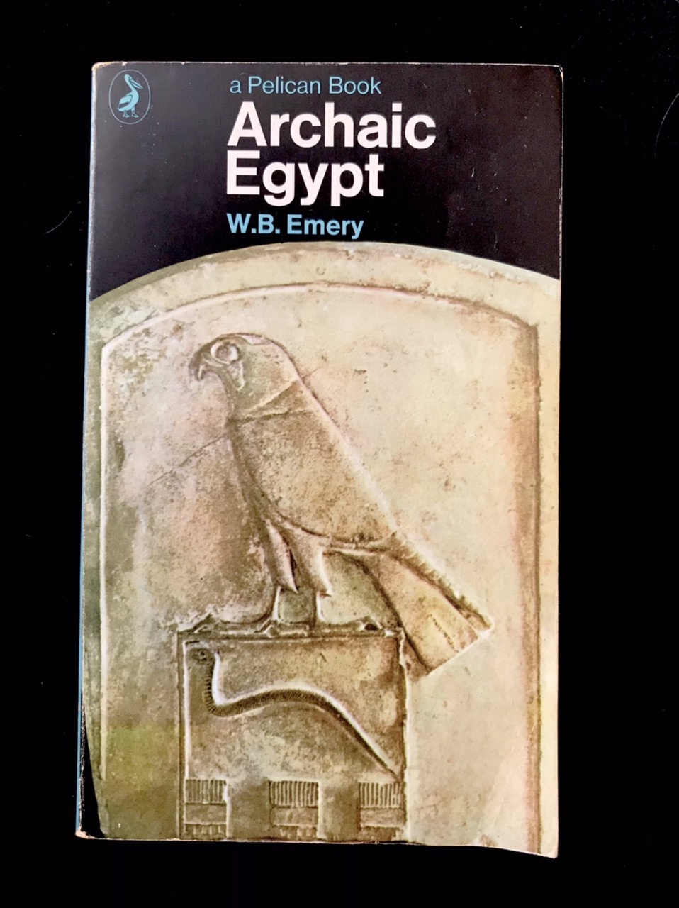 Archaic Egypt by W. B. Emery
