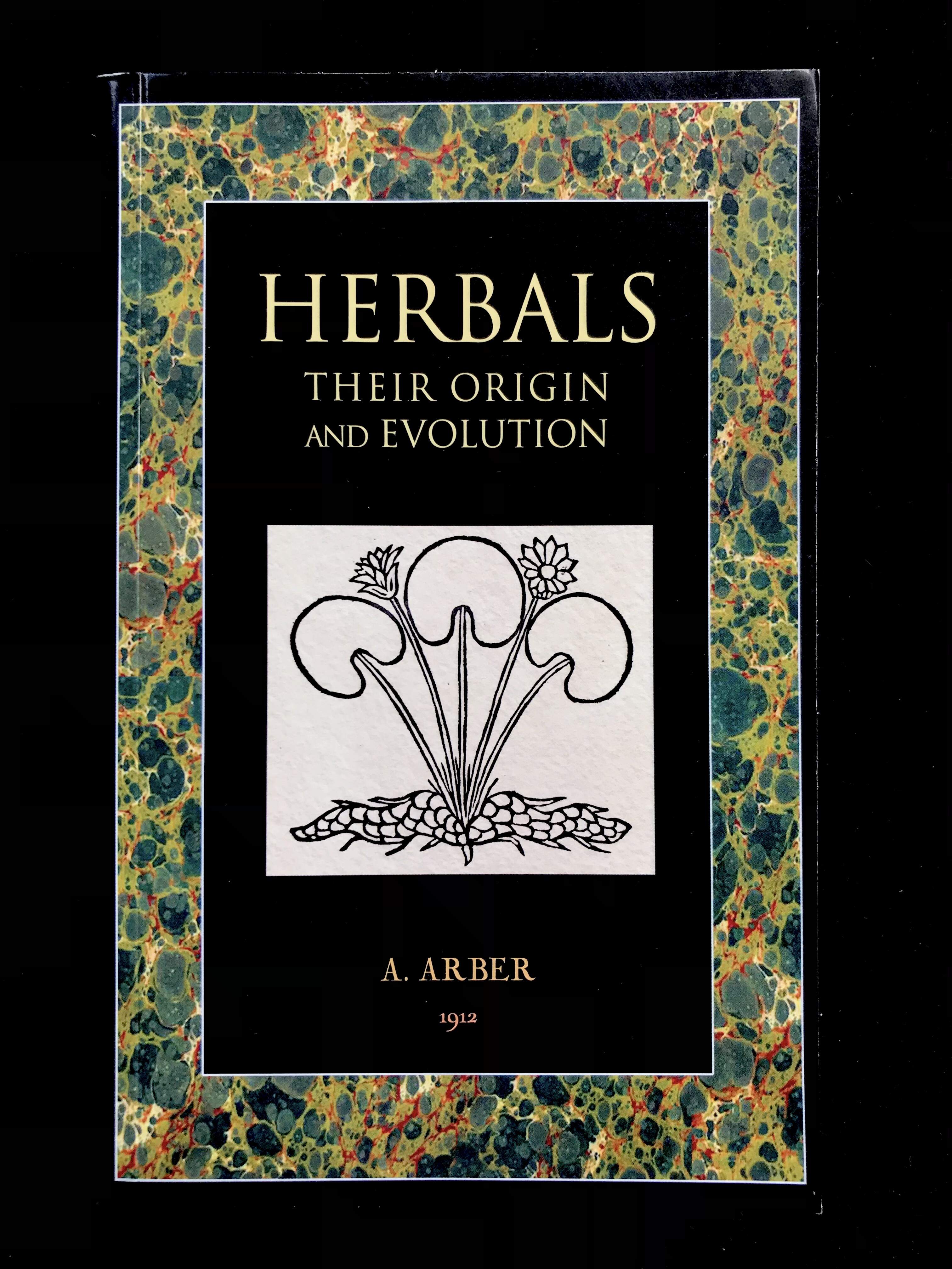 Herbals Their Origin And Evolution by A. Arber