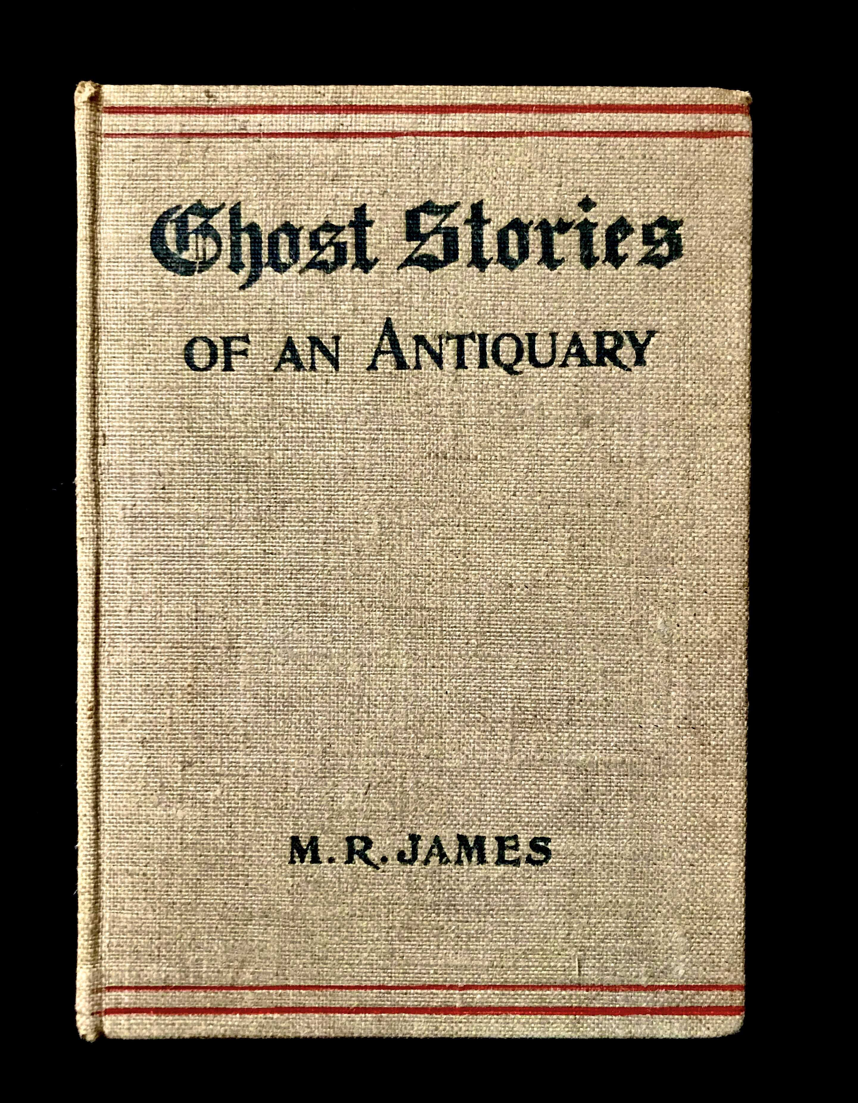 Ghost Stories of An Antiquary by M. R. James