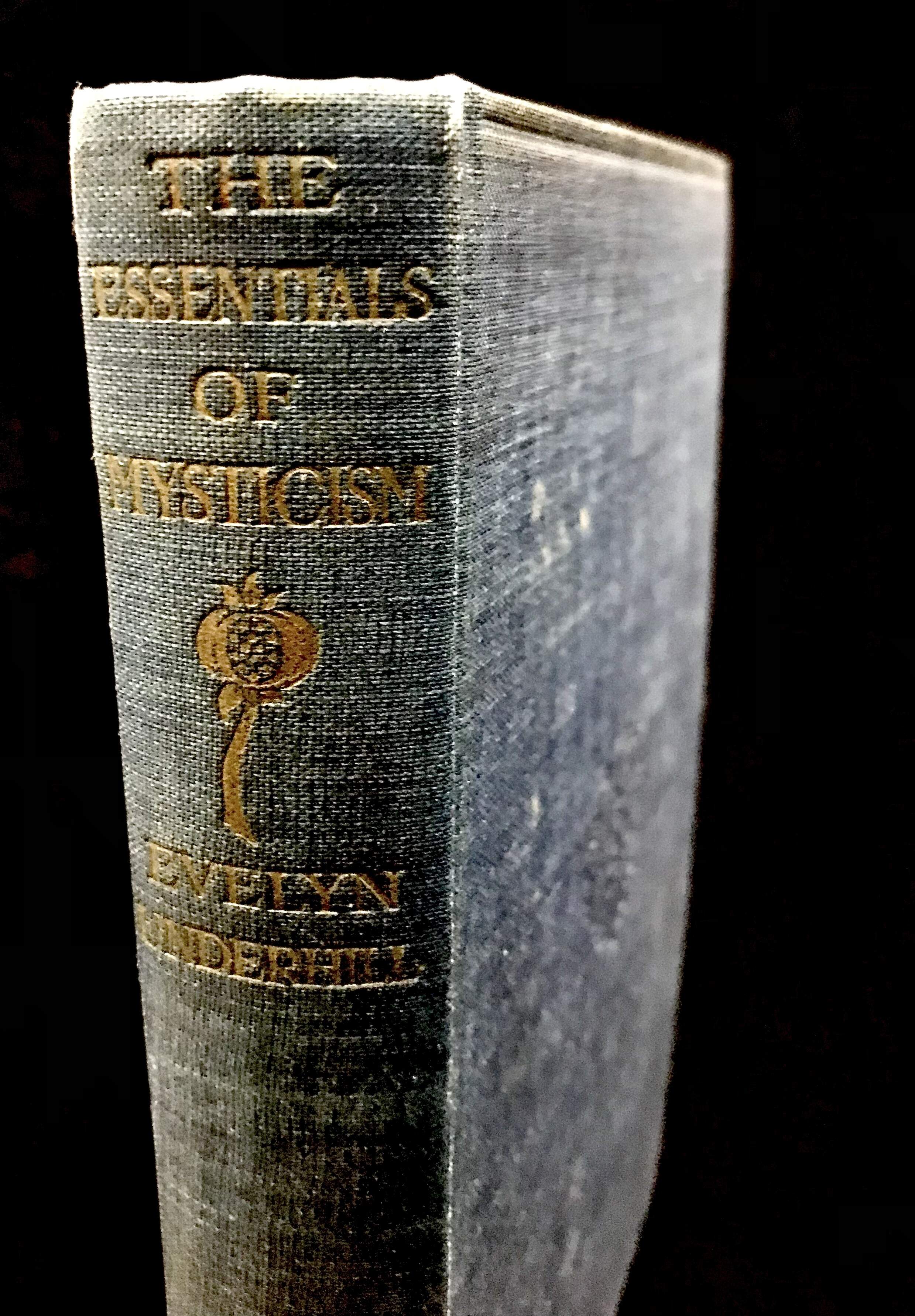 The Essentials of Mysticism by Evelyn Underhill